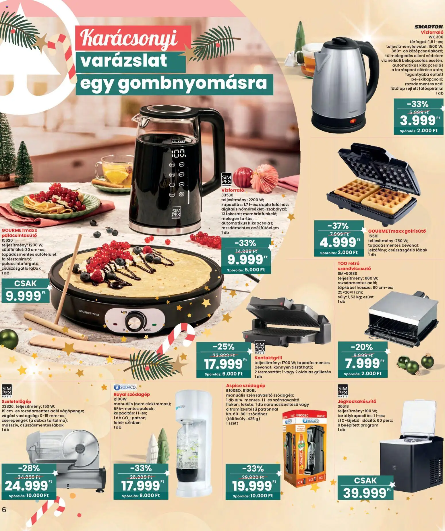 Interspar akciós ujság - amely érvényes a következő dátumtól: 30.10.2025 | Oldal: 6 | Termékek: Kontaktgrill, Szódagép, Szendvicssütő, Szeletelőgép