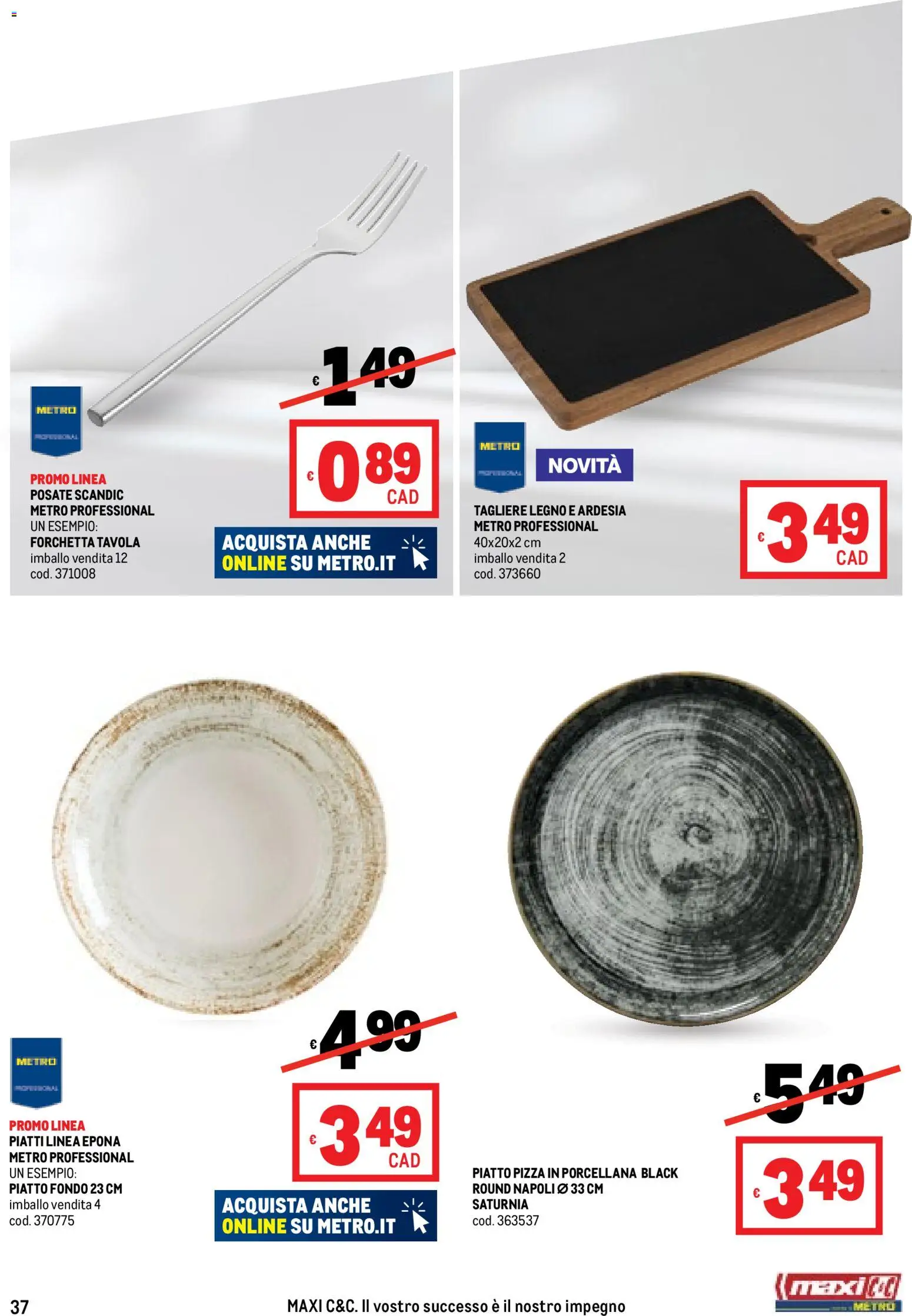 Volantino Metro del 06.11.2025 | Pagina: 37 | Prodotti: Posate, Pizza, Tagliere, Piatto