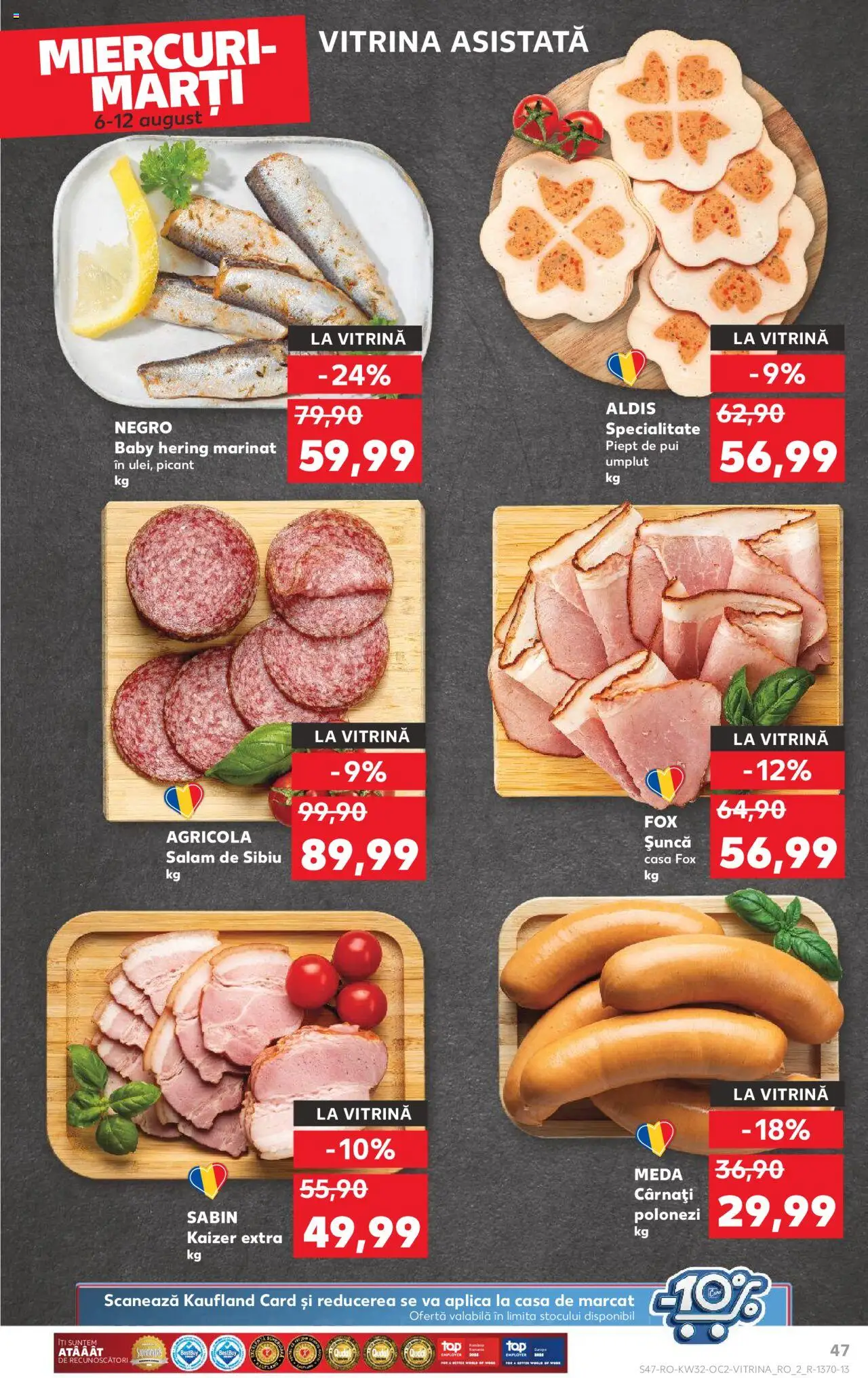 Catalog Kaufland - Tulcea – valabil de la 06.08.2025 | Pagină: 47 | Produse: Hacıyatmaz Kedi Oyuncağı, Bacon, Salam, Șuncă