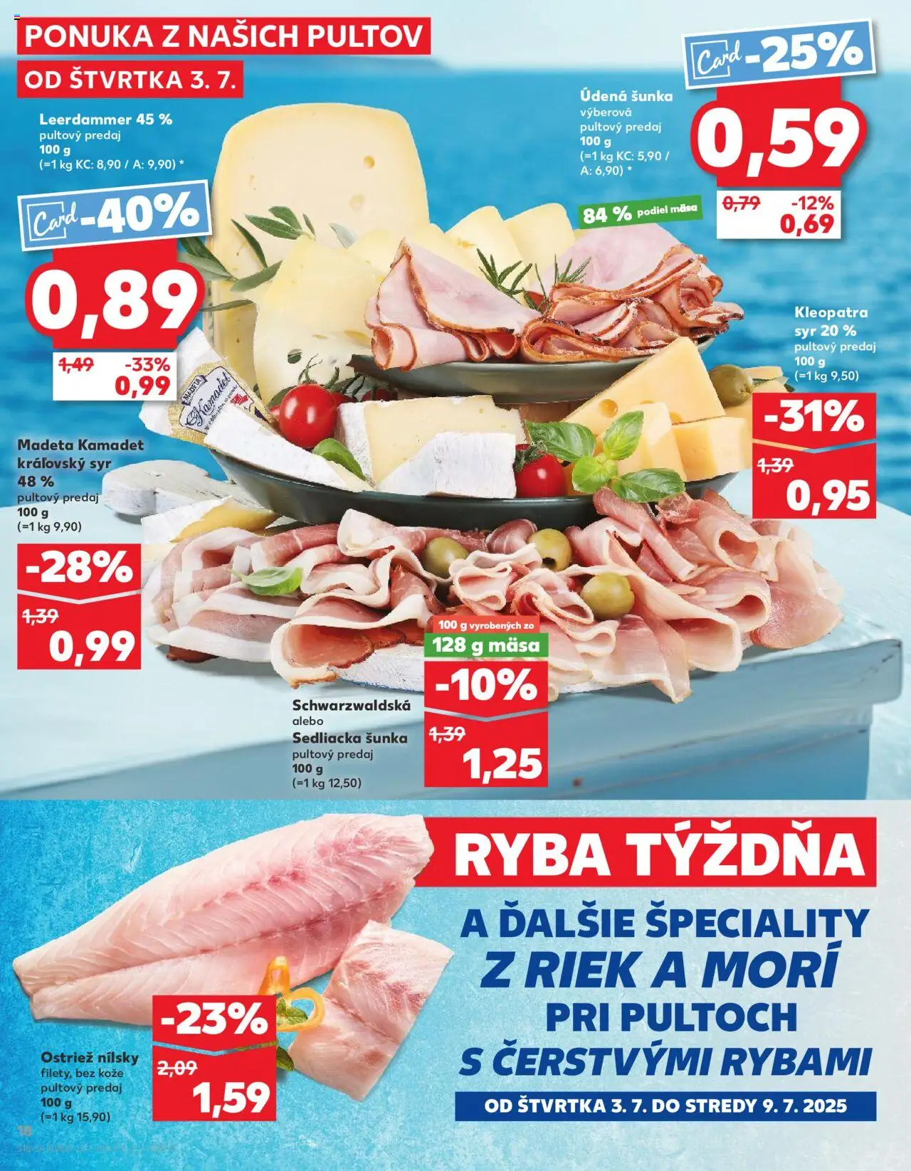 Nové Kaufland akcie – leták je platný od 03.07.2025 | Strana: 18 | Produkty: Syr, Šunka, Ryba