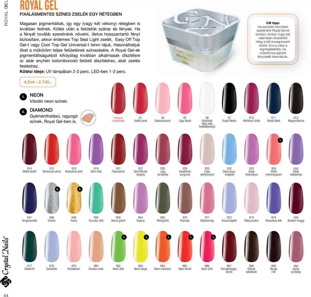 Crystal Nails akciós ujság - amely érvényes a következő dátumtól: 01.01.2024 | Oldal: 44 | Termékek: Sangria, Meggy, Mályvacukor, Mandarin