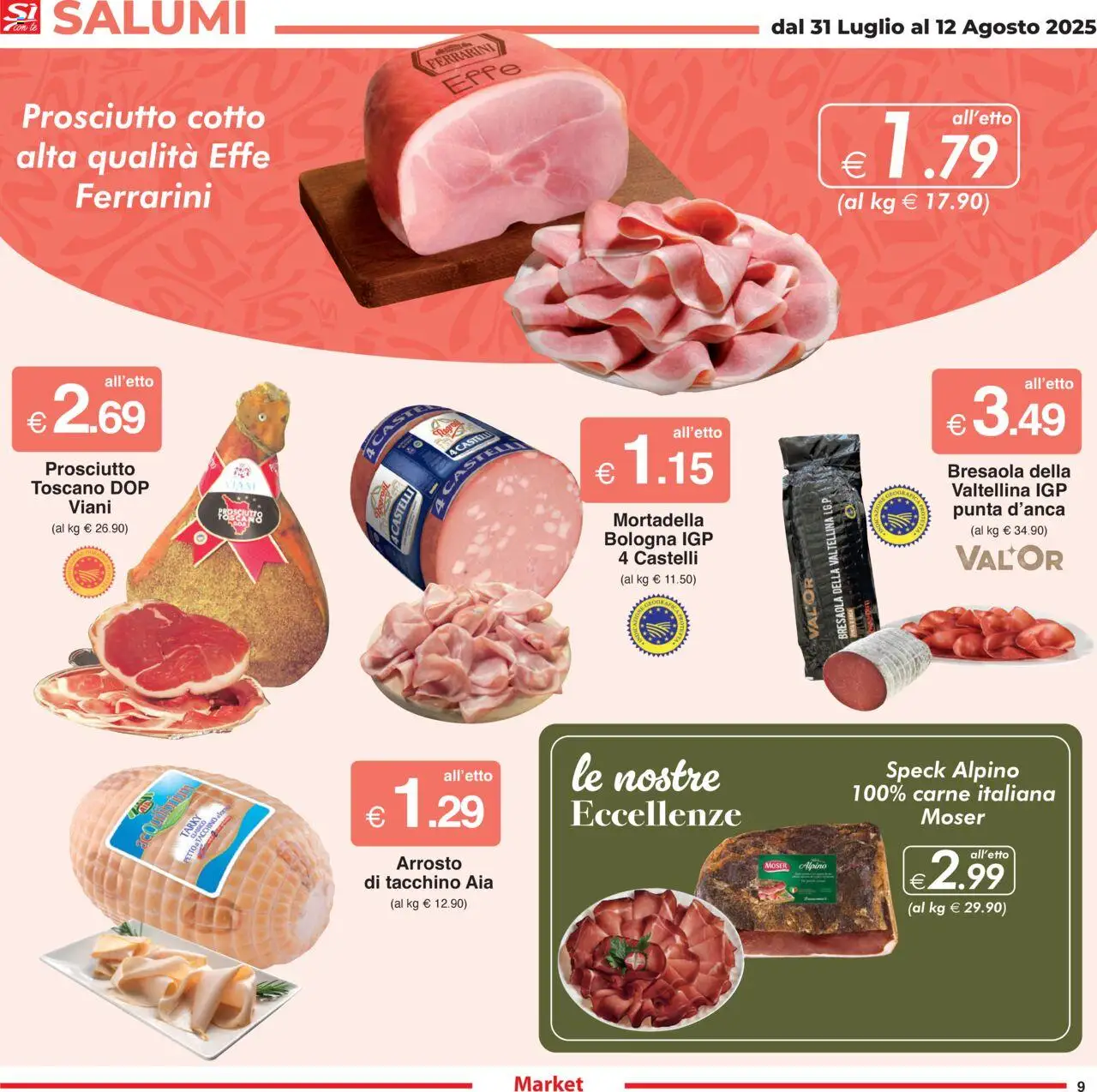 Volantino Sì con Te del 31.07.2025 | Pagina: 9 | Prodotti: Arrosto, Bresaola, Tacchino, Mortadella