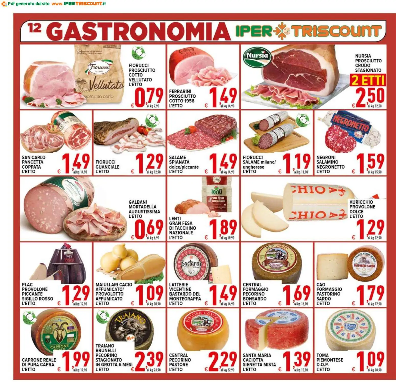 Volantino Ipertriscount del 13.02.2026 | Pagina: 12 | Prodotti: Provolone, Formaggio, Prosciutto, Mortadella