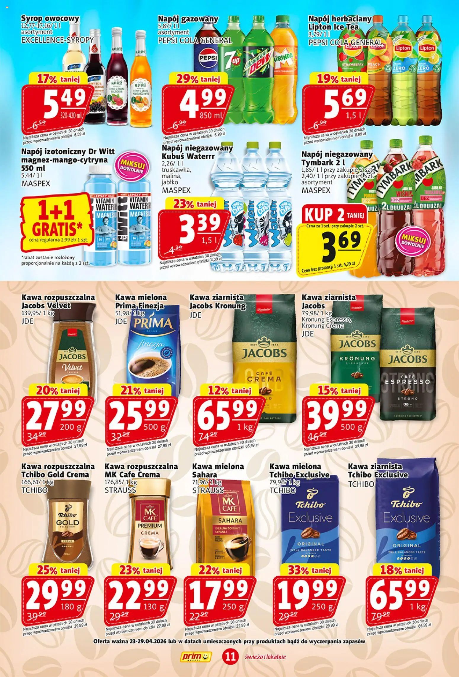 Prim Market gazetka od 23.04.2026 | Strona: 11 | Produkty: Syrop, Pepsi, Tchibo exclusive, Tchibo
