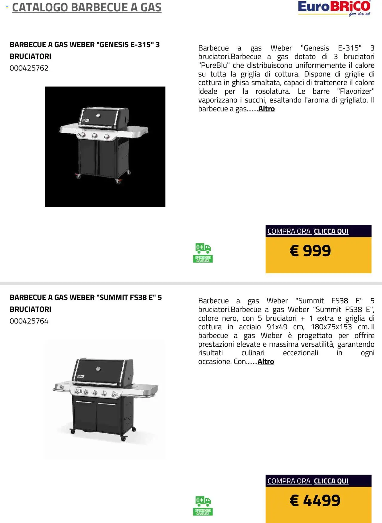 Volantino Eurobrico del 23.07.2025 | Pagina: 40 | Prodotti: Barbecue, Barbecue a gas, Griglia