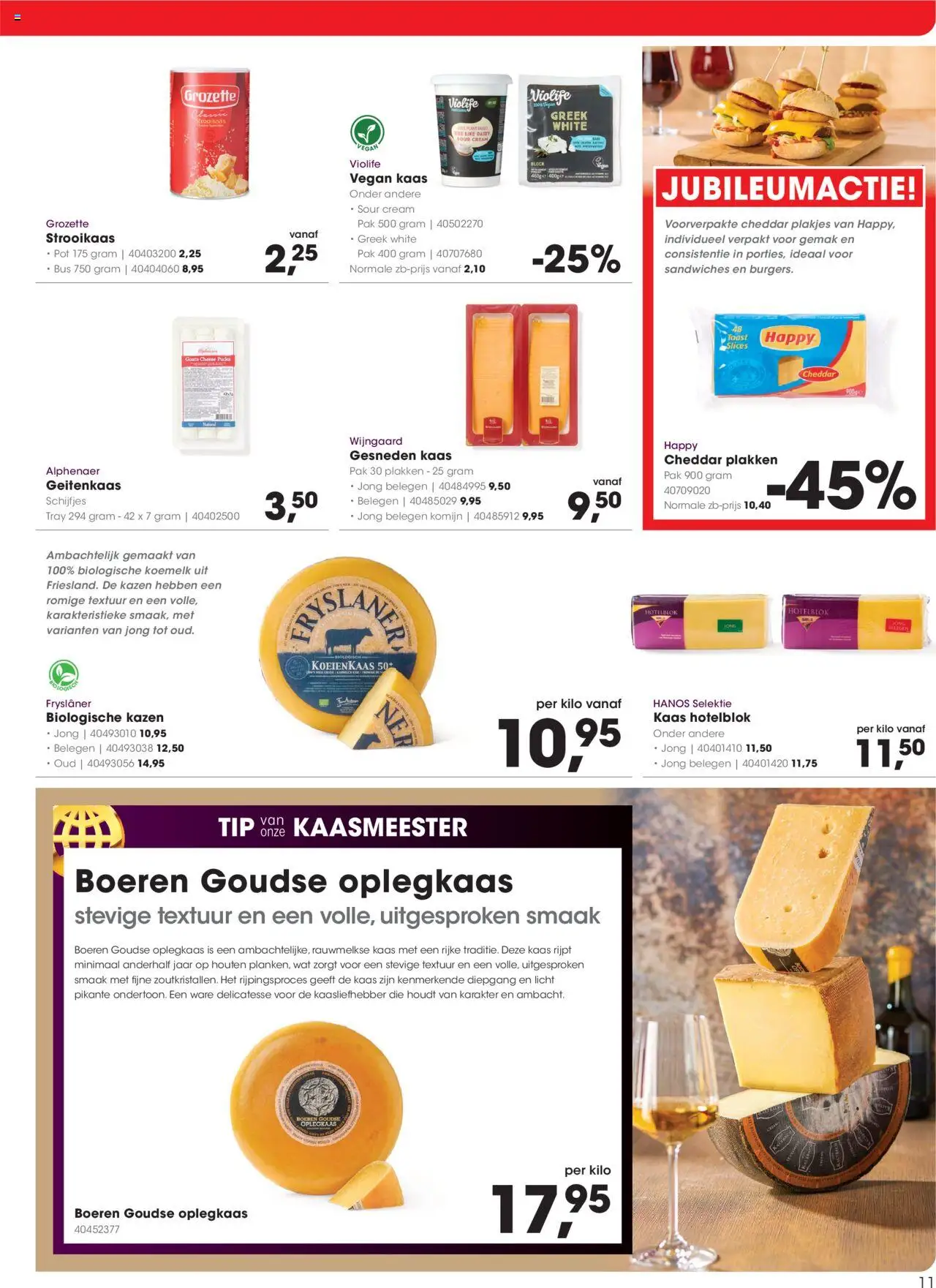  | Pagina: 11 | Producten: Kaas, Cheddar, Gouda, Komijn