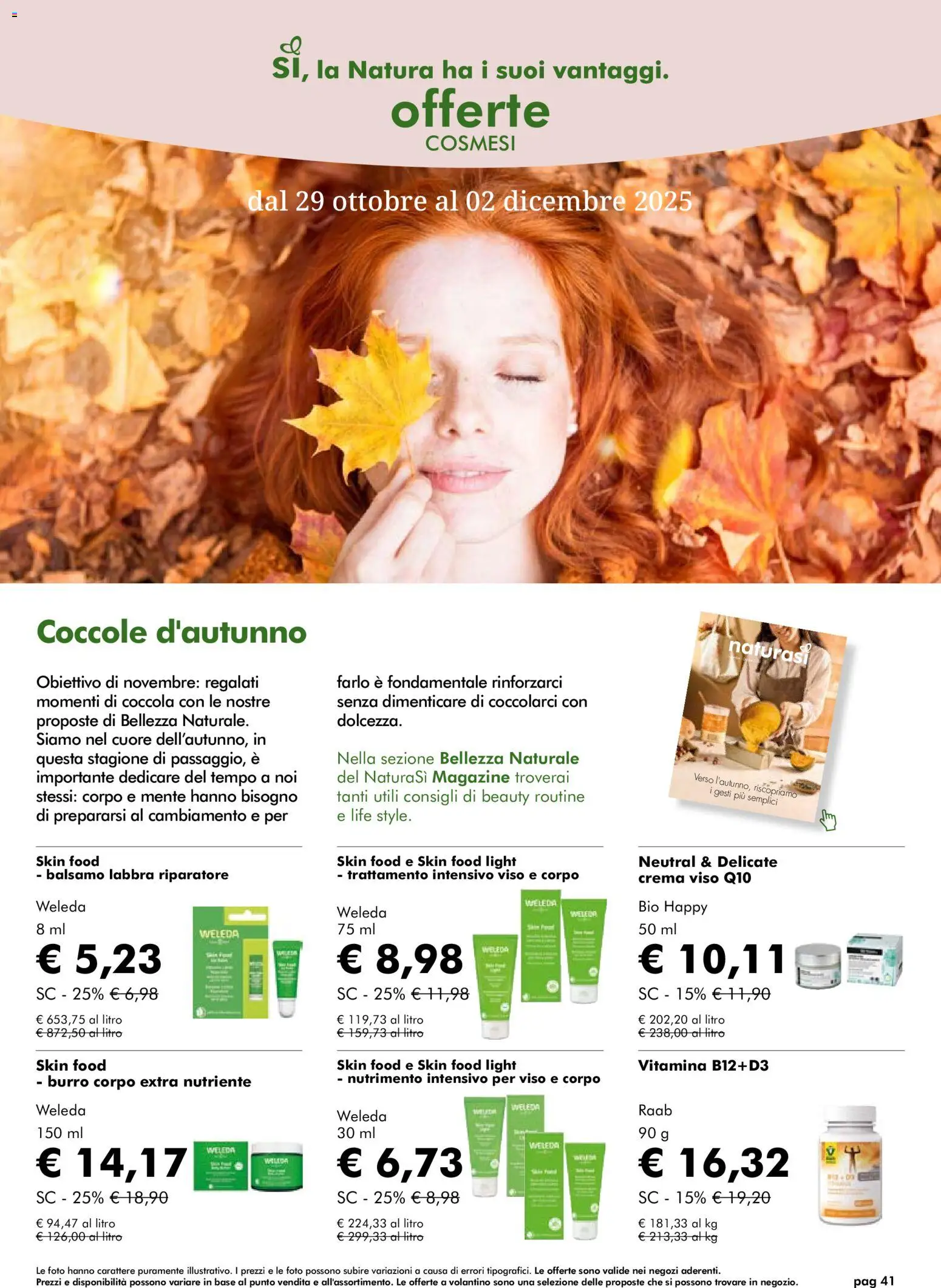 Volantino Natura Sì del 29.10.2025 | Pagina: 41 | Prodotti: Balsamo, Tè, Crema viso, Burro