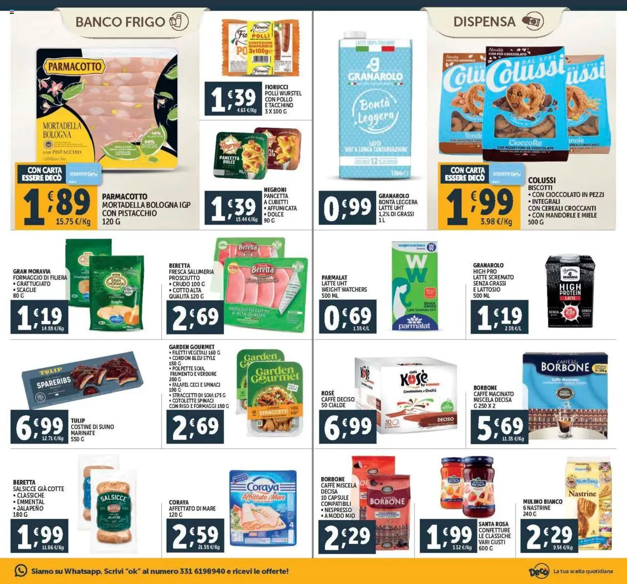 Volantino Decò del 08.08.2025 | Pagina: 13 | Prodotti: Prosciutto Cotto, Caffè, Biscotti, Mandorle