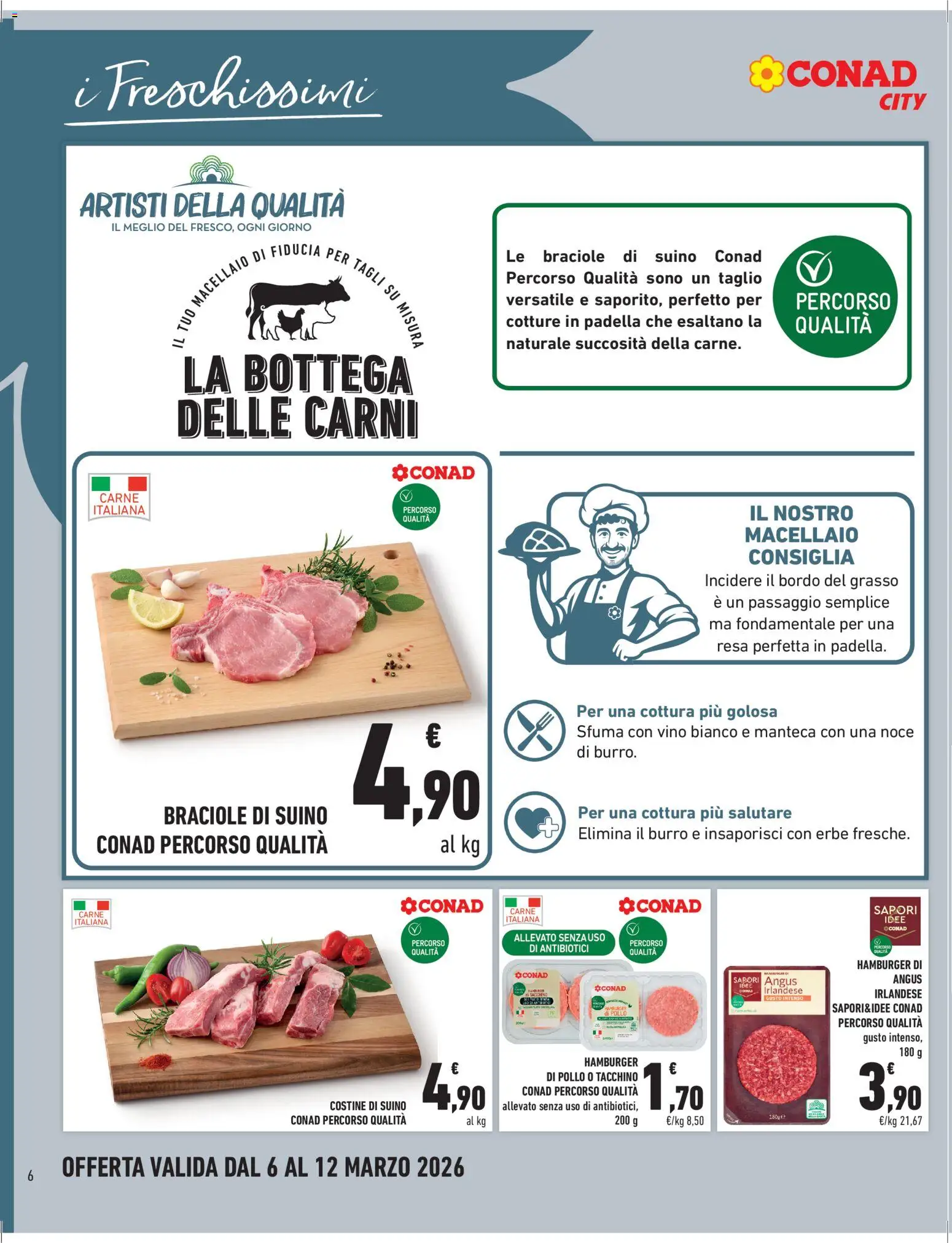 Volantino Conad del 06.03.2026 | Pagina: 6 | Prodotti: Suino, Vino, Padella, Vino bianco