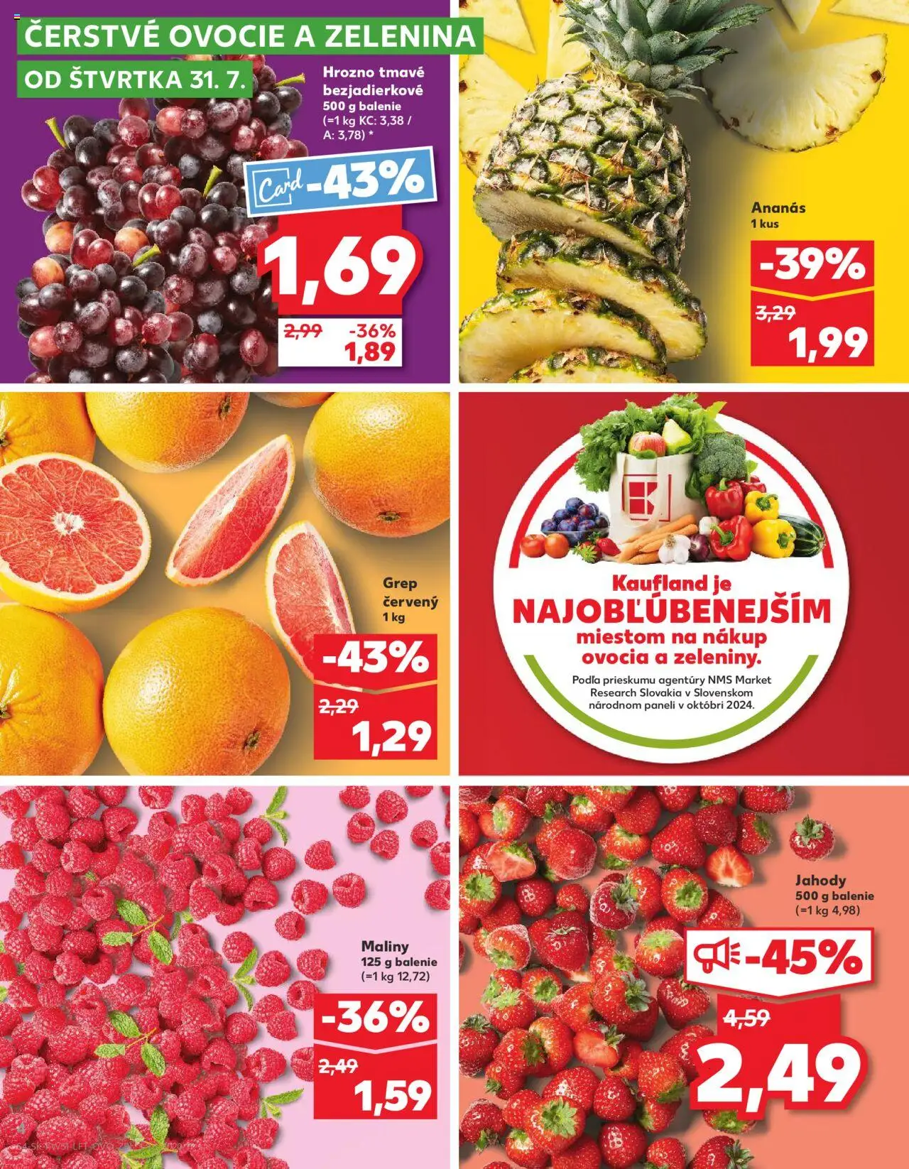 Kaufland Bratislava-Dúbravka │ platný od 31.07.2025 | Strana: 4 | Produkty: Ananás, Grep, Hrozno, Ovocie