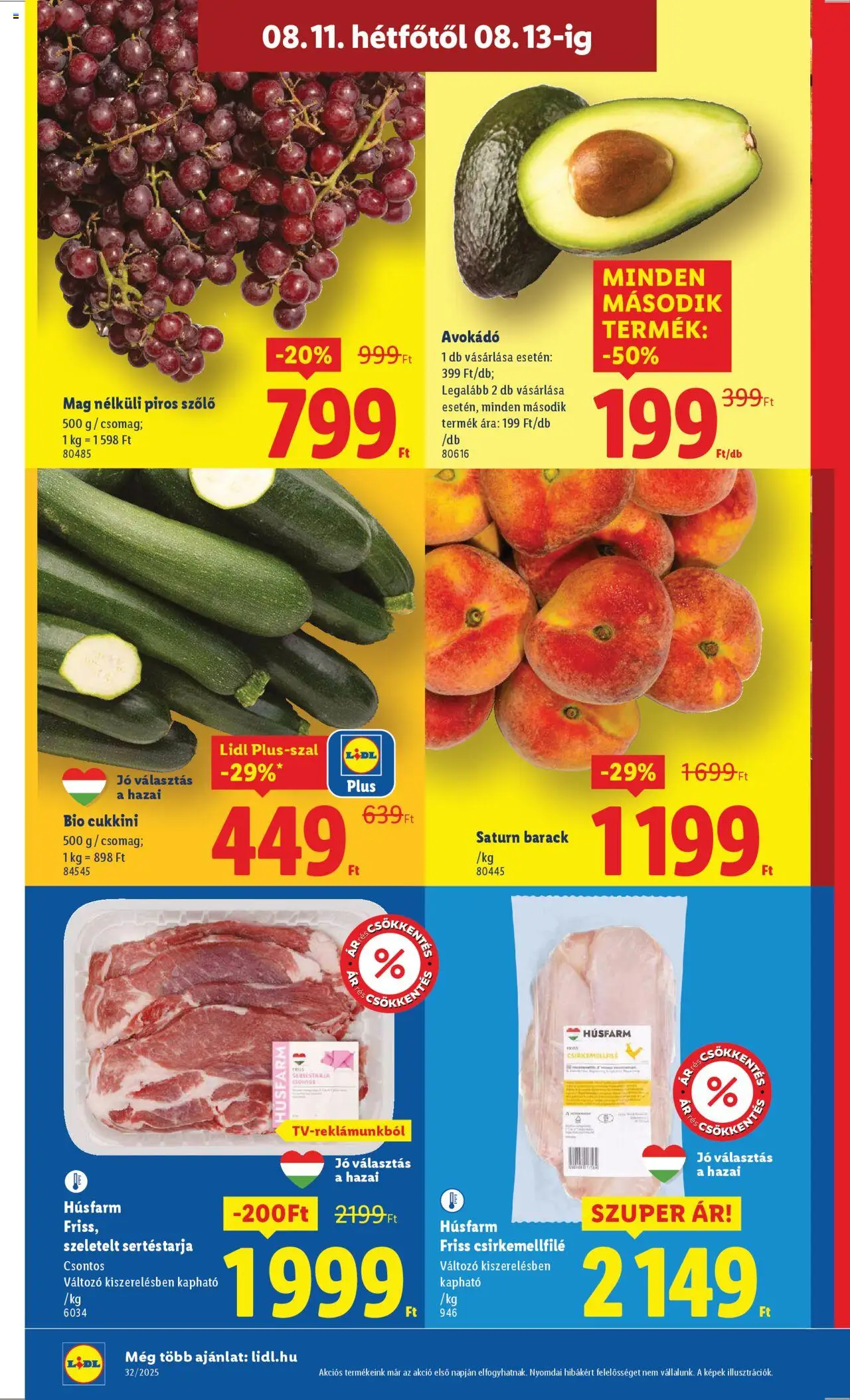 Lidl akciós ujság - amely érvényes a következő dátumtól: 07.08.2025 | Oldal: 46 | Termékek: Szőlő, Sertéstarja, Cukkini, Avokádó