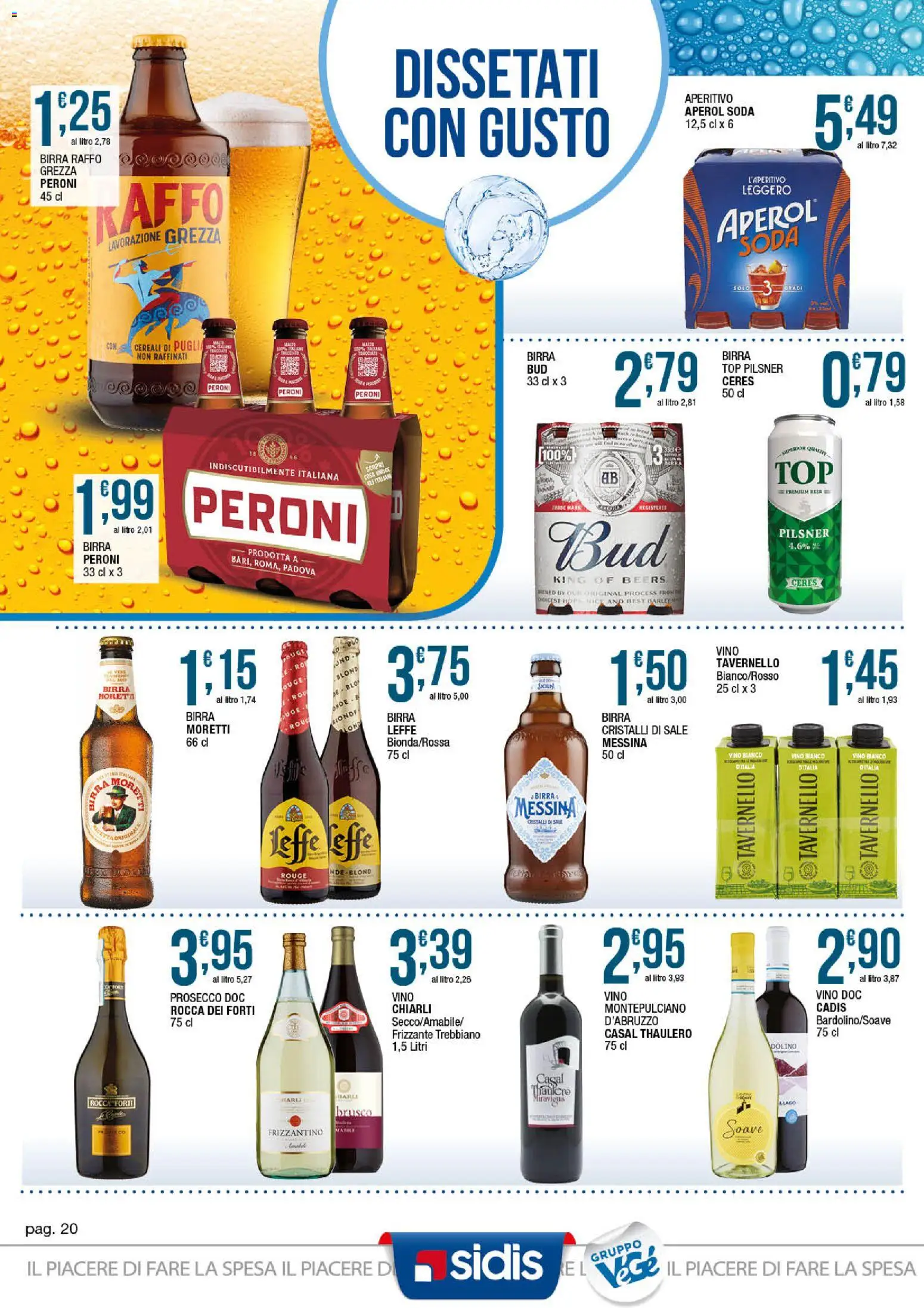 Volantino Sidis del 20.04.2026 | Pagina: 20 | Prodotti: Prosecco, Birra messina, Aperol, Vino bianco