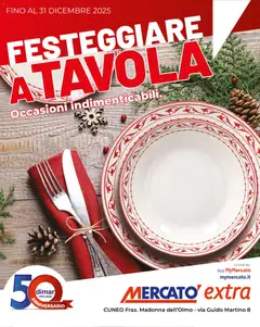 Anteprima del volantino Mercatò Extra Festeggiare a tavola catalogo valido a partire dal 24.11.2025