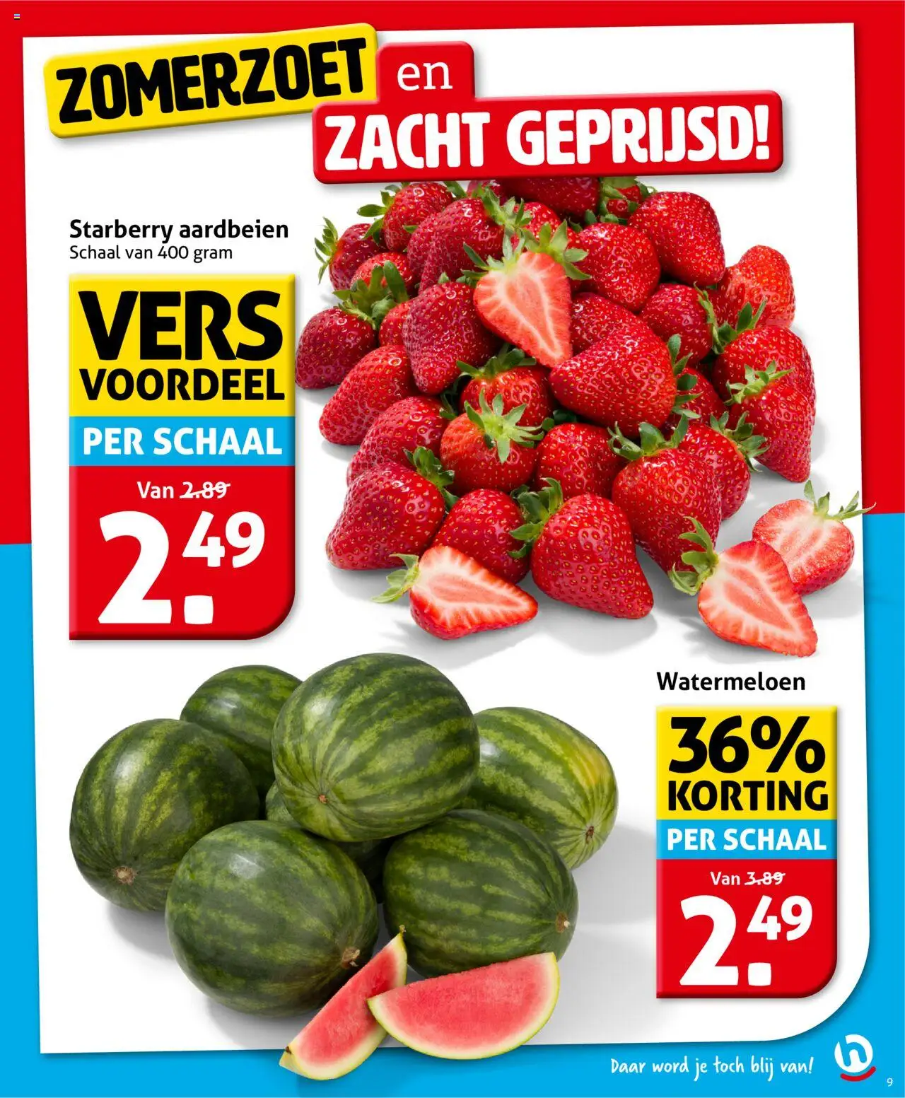  | Pagina: 11 | Producten: Aardbeien, Schaal, Watermeloen