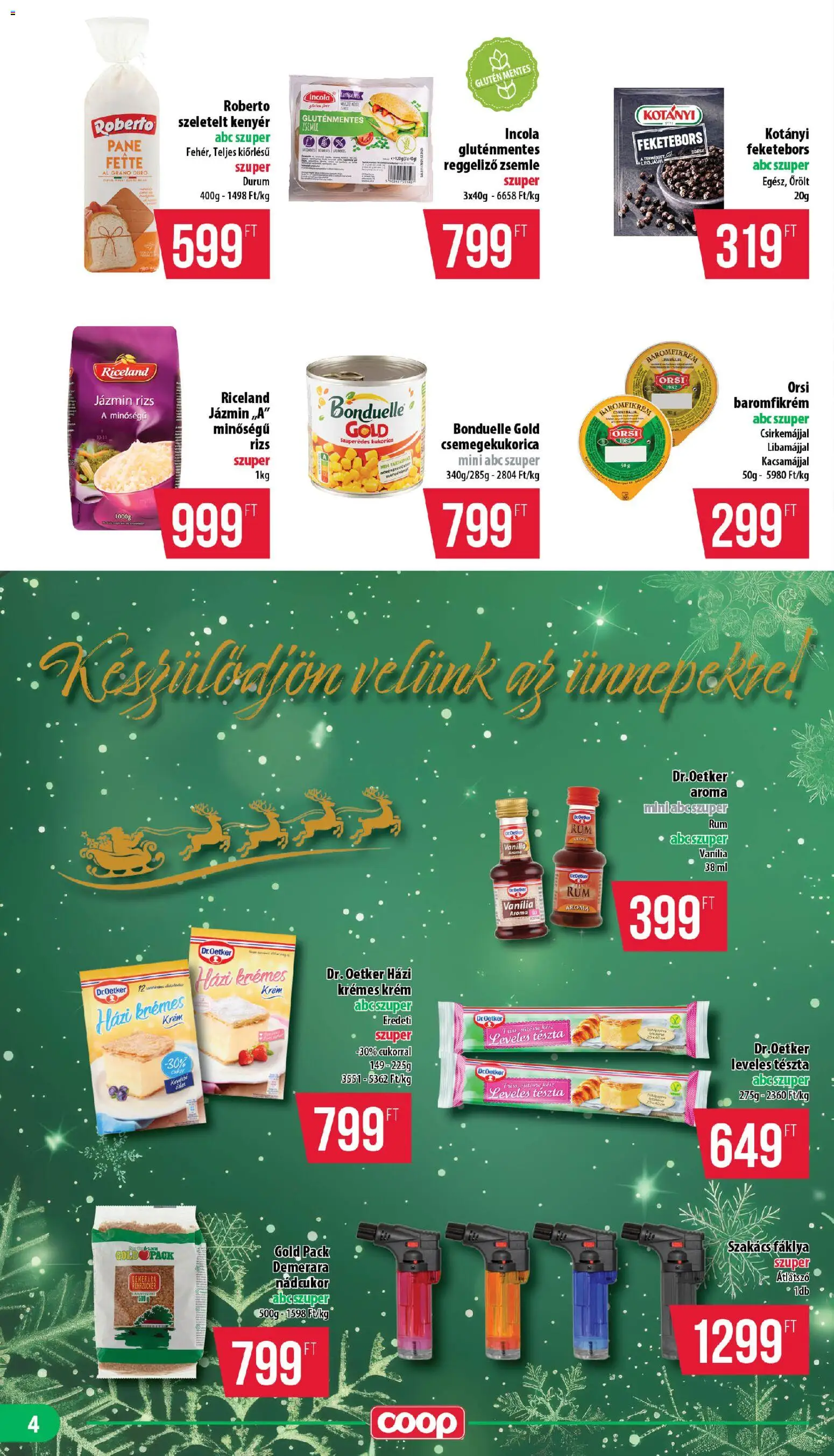 COOP akciós ujság - amely érvényes a következő dátumtól: 18.12.2025 | Oldal: 4 | Termékek: Zsemle, Nádcukor, Kenyér, Tészta