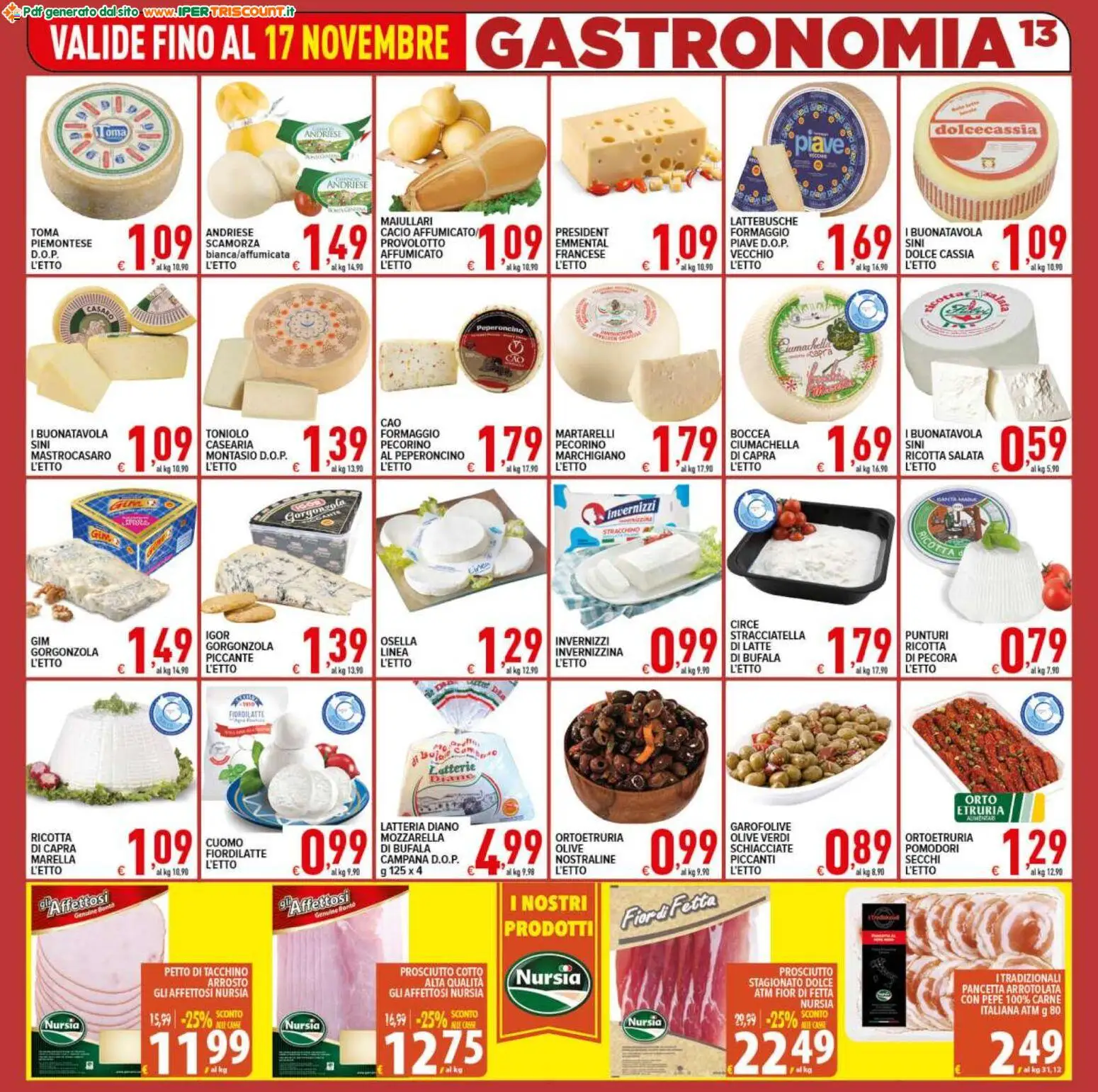 Volantino Ipertriscount del 07.11.2025 | Pagina: 13 | Prodotti: Formaggio, Ricotta, Gorgonzola, Emmental