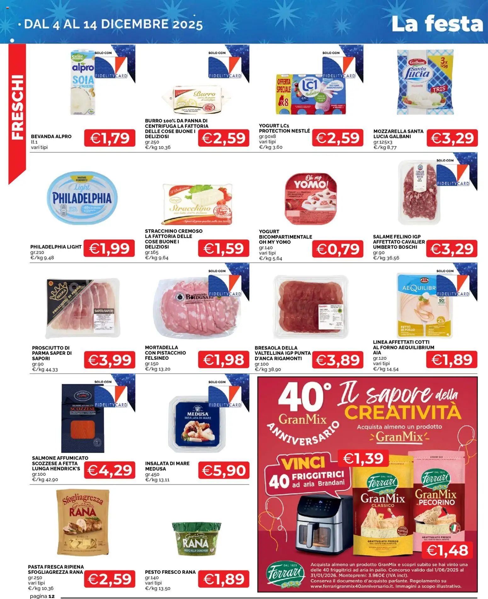 Volantino Mercatò del 04.12.2025 | Pagina: 12 | Prodotti: Salmone, Prosciutto, Pasta, Pecorino