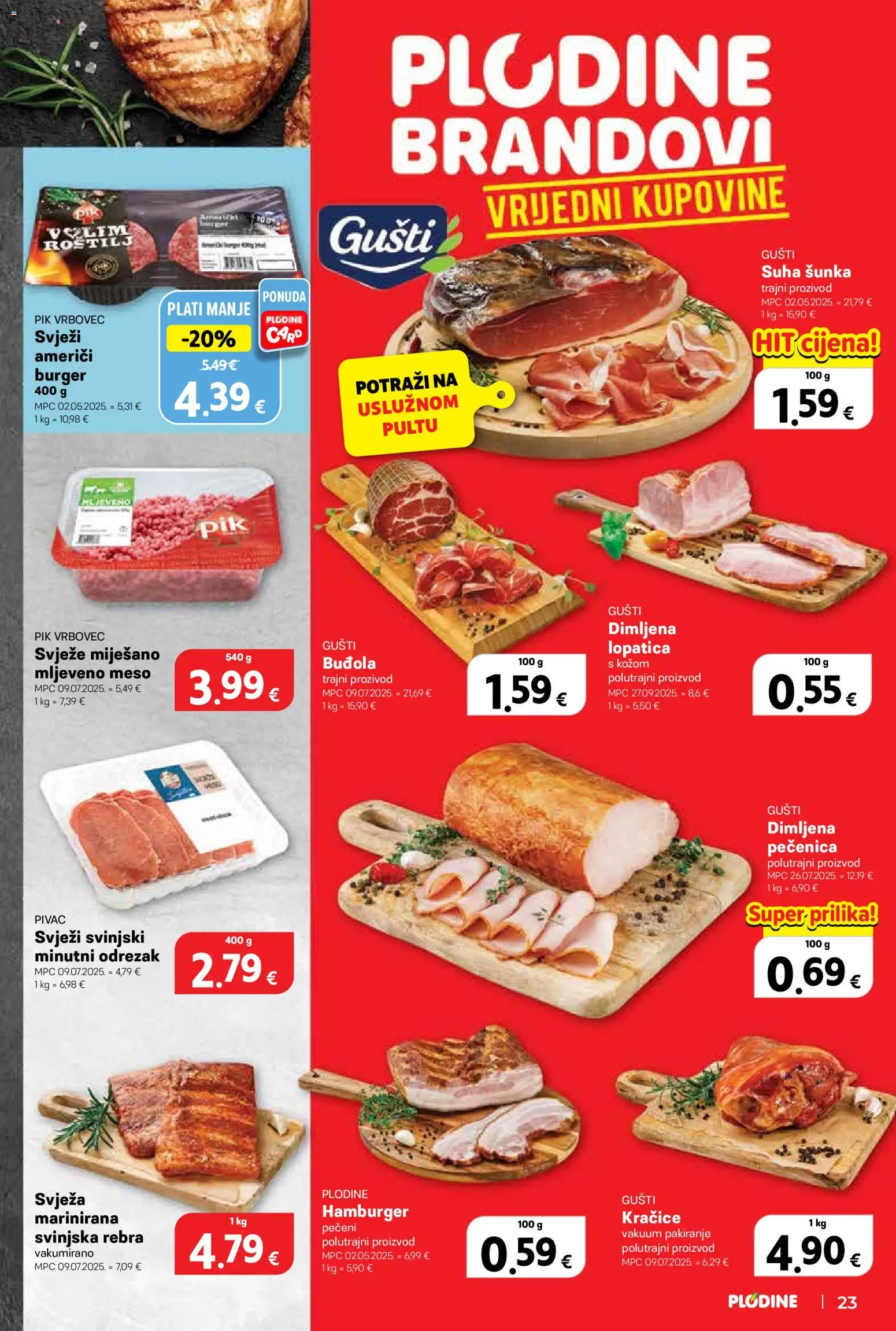 Plodine katalog | vrijedi od 04.03.2026 | Stranica: 23 | Proizvodi: Meso, Šunka, Pik Vrbovec, Hamburger