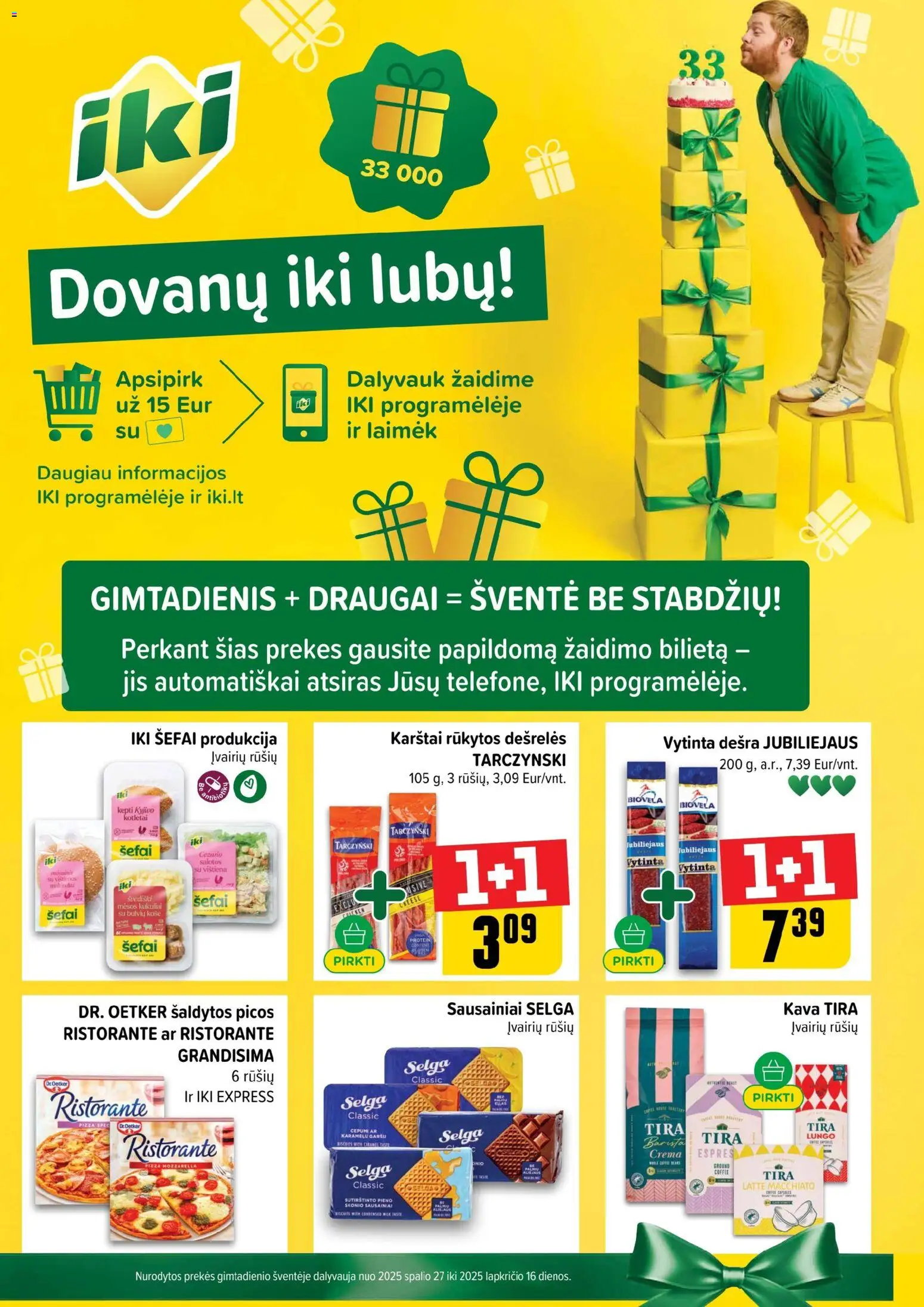 IKI akcijos nuo 27.10.2025 | Puslapis: 11 | Prekių: Sausainiai, Kava, Dešra, Vištiena
