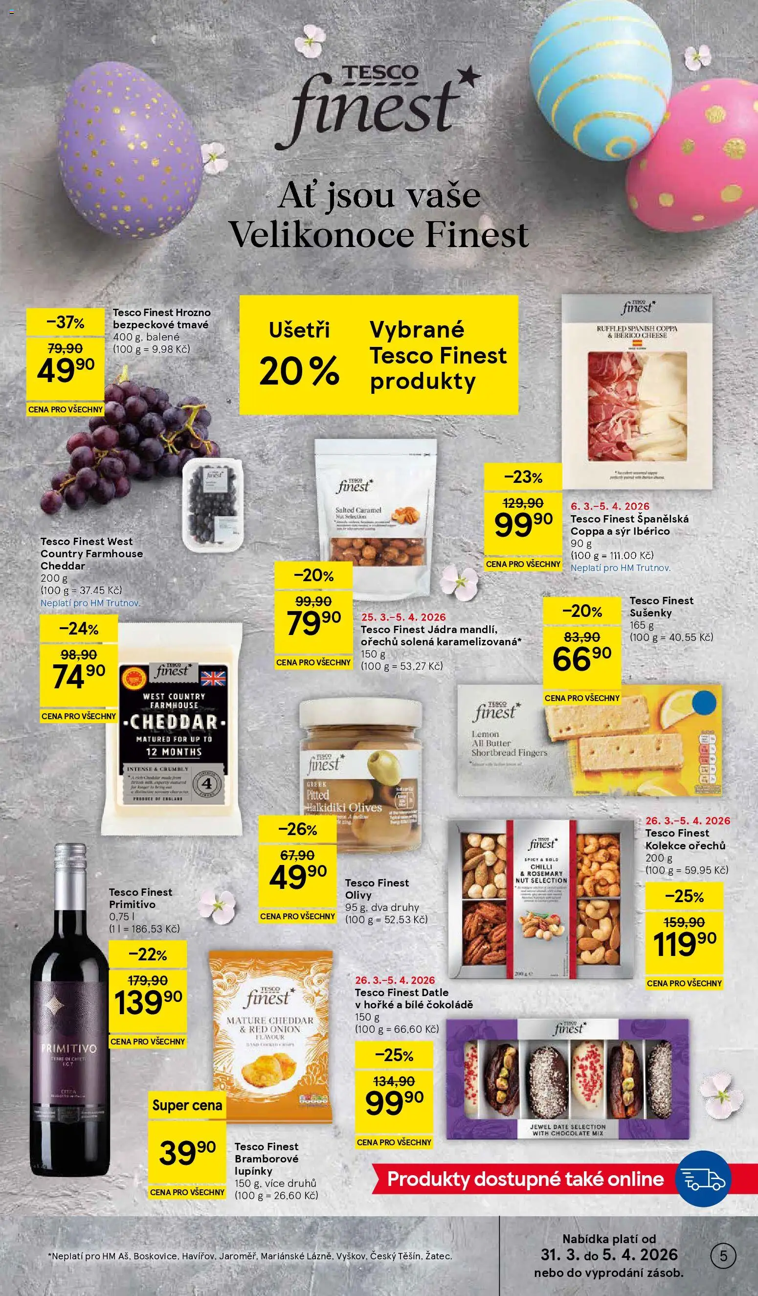 Tesco leták - Hypermarket od 31.03.2026 | Strana: 5 | Produkty: Finest, Olivy, Datle, Cheddar