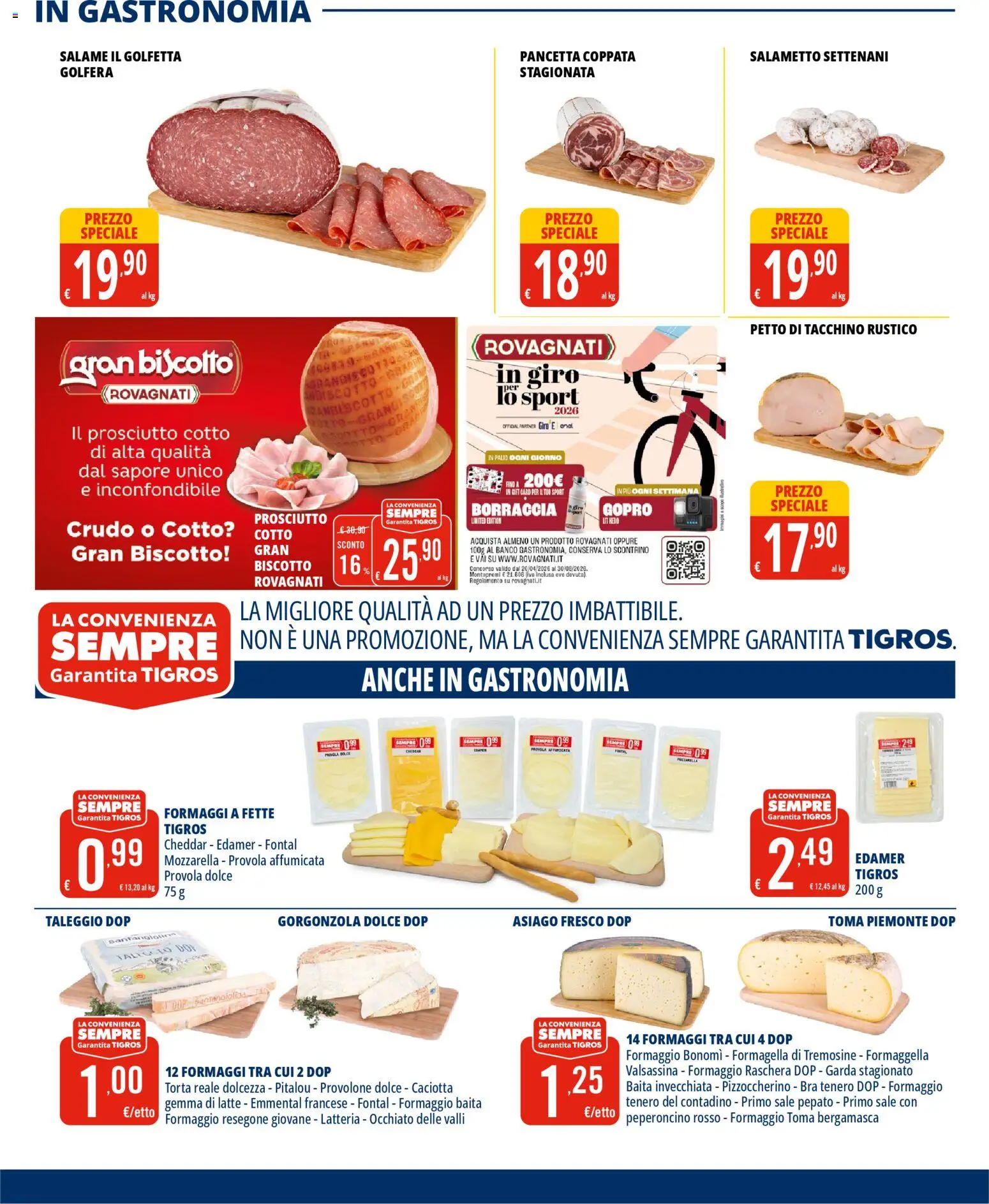 Volantino Tigros del 22.04.2026 | Pagina: 5 | Prodotti: Latte, Prosciutto, Peperoncino, Provola