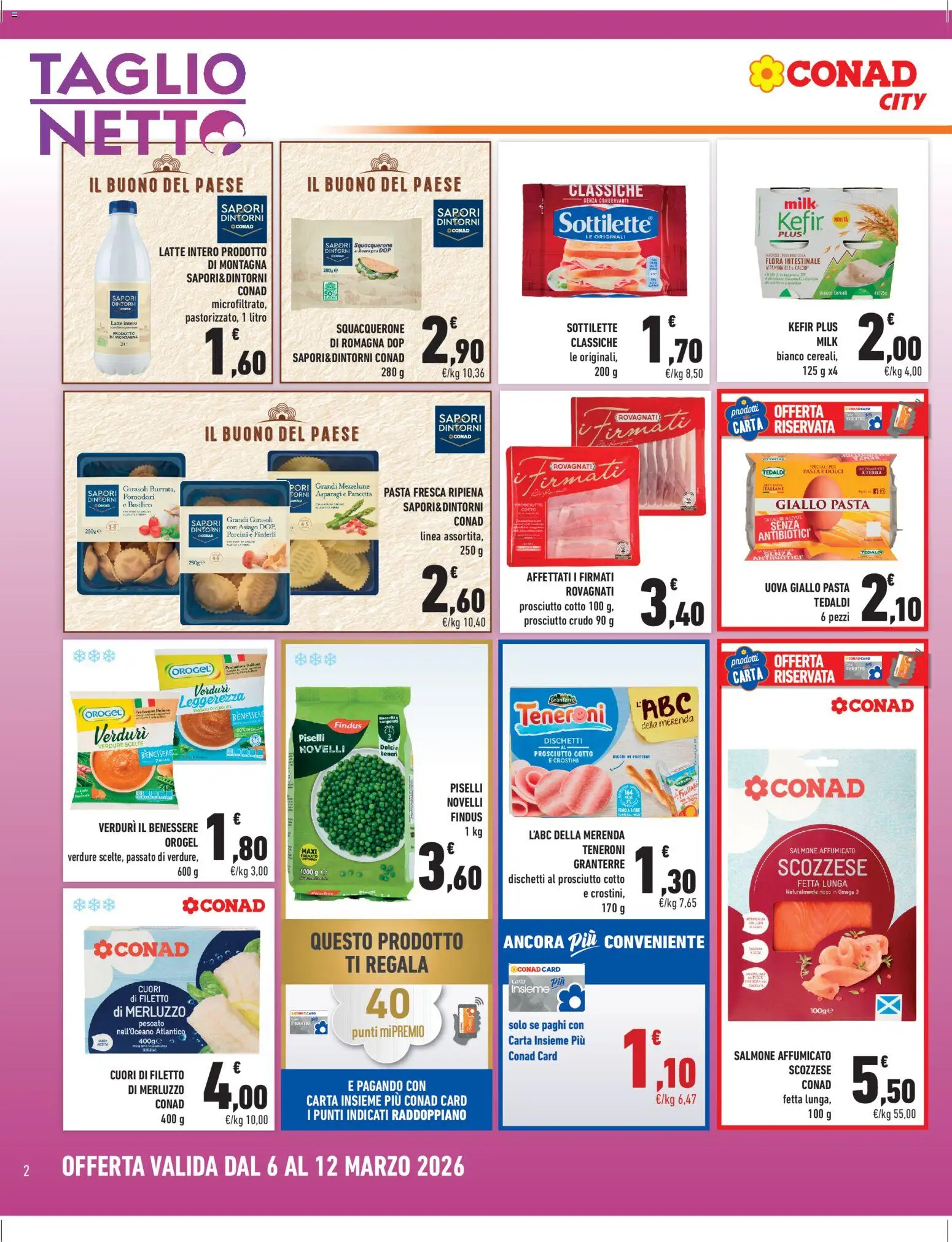 Volantino Conad del 06.03.2026 | Pagina: 2 | Prodotti: Prosciutto Crudo, Prosciutto, Asparagi, Terra