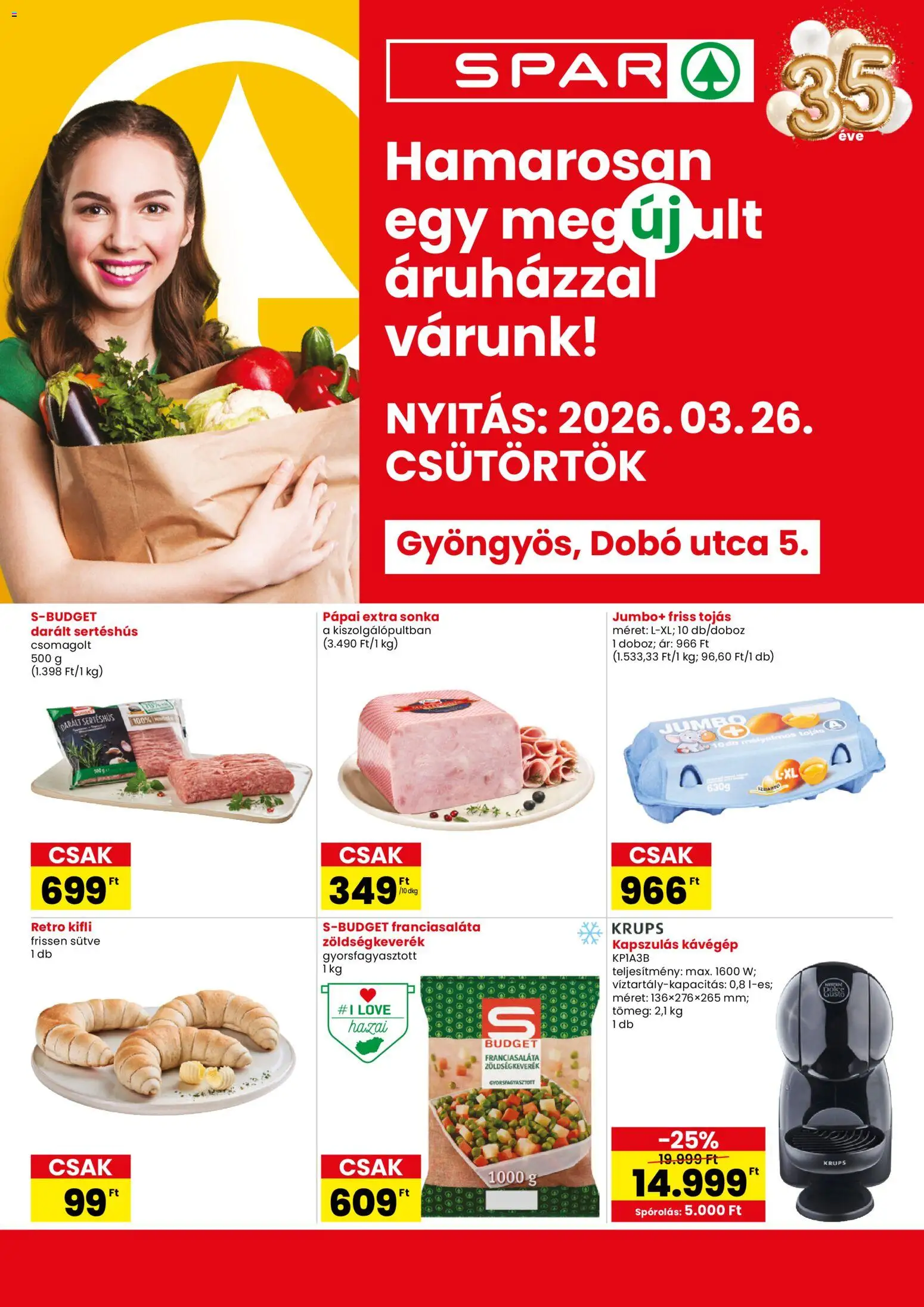 Spar akciós ujság - amely érvényes a következő dátumtól: 26.03.2026 | Oldal: 1 | Termékek: Zöldségkeverék, Kifli, Sonka, Sertéshús