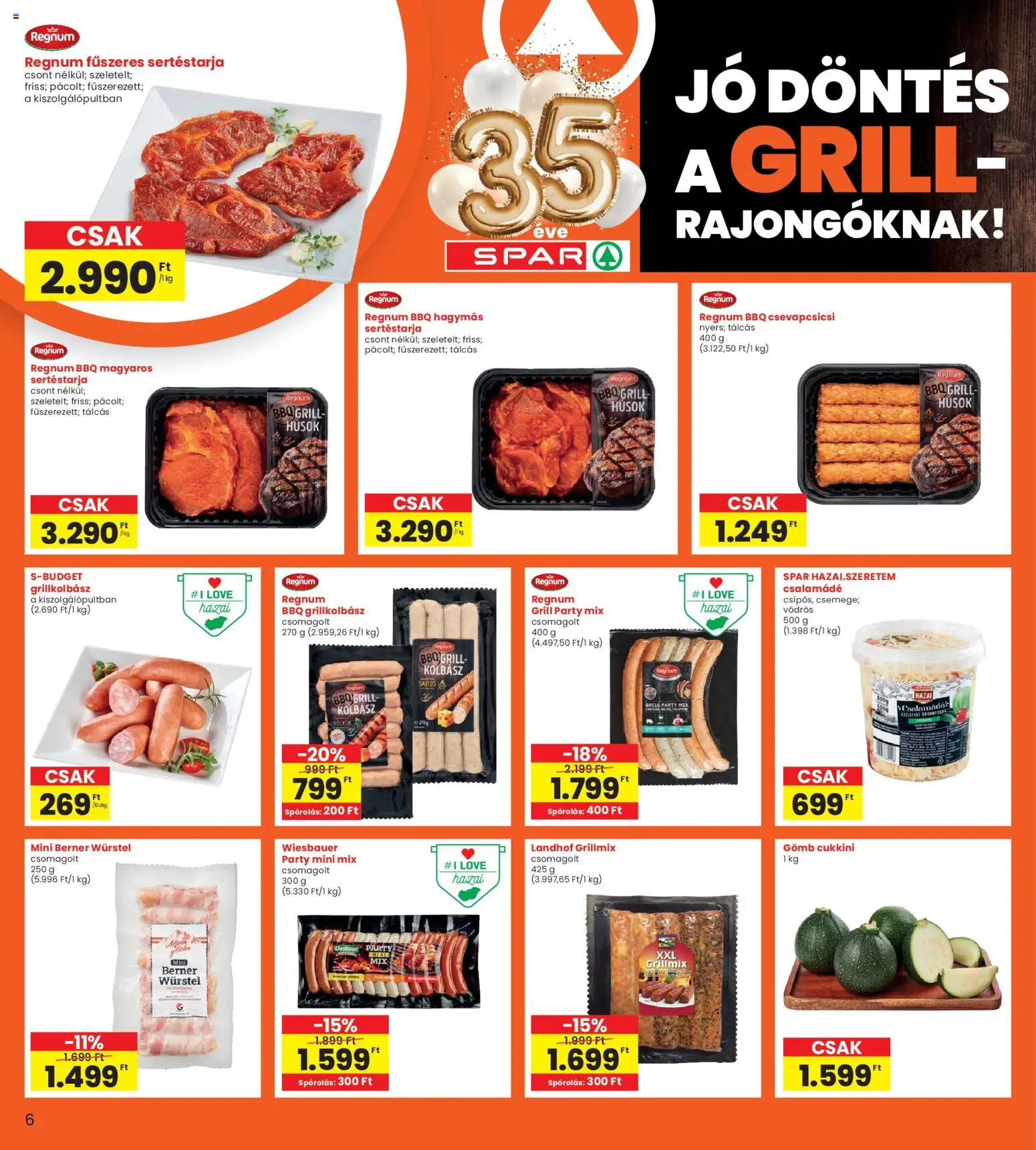 Interspar akciós ujság - amely érvényes a következő dátumtól: 09.04.2026 | Oldal: 6 | Termékek: Kolbász, Grillkolbász, Cukkini, Grill