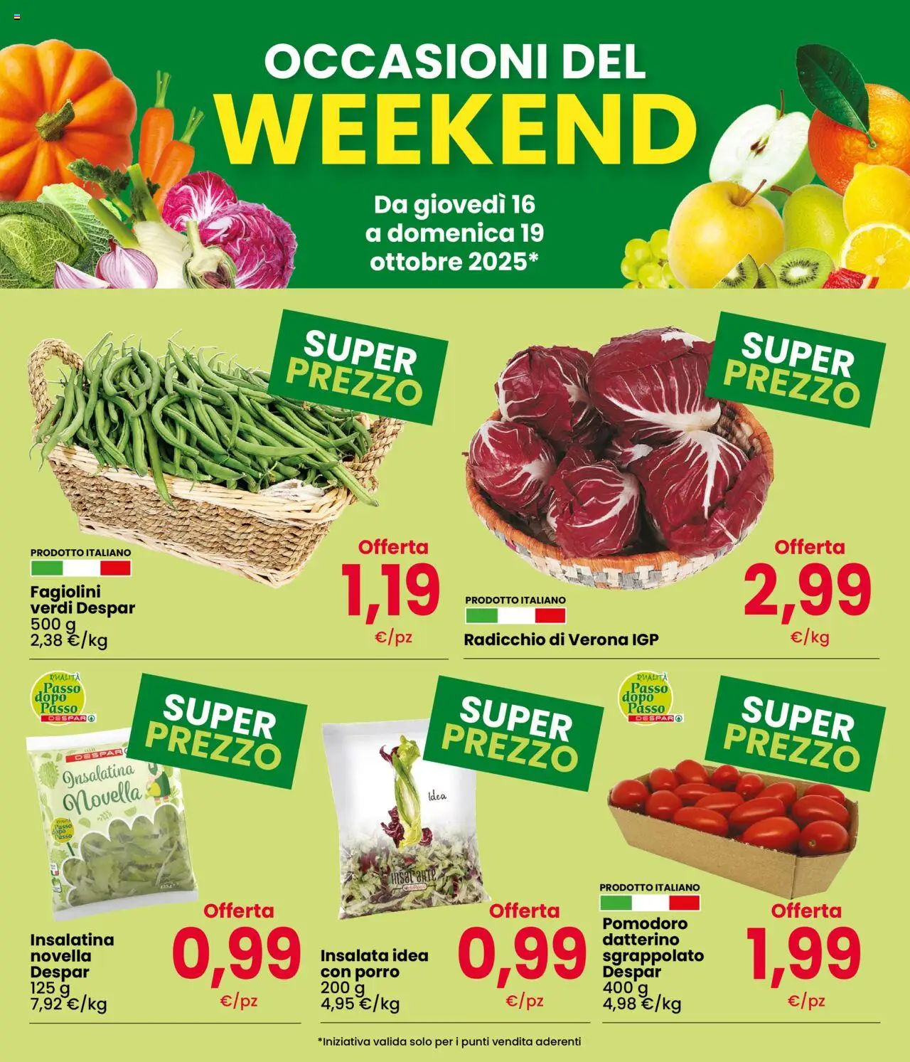 Volantino Despar del 16.10.2025 | Pagina: 3 | Prodotti: Insalata, Pomodoro, Porro, Fagiolini