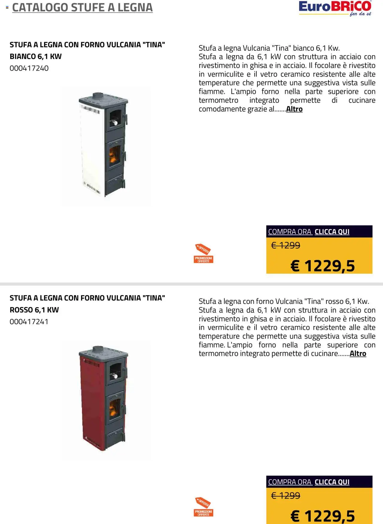 Volantino Eurobrico del 23.07.2025 | Pagina: 27 | Prodotti: Stufa a legna, Stufa, Forno, Termometro
