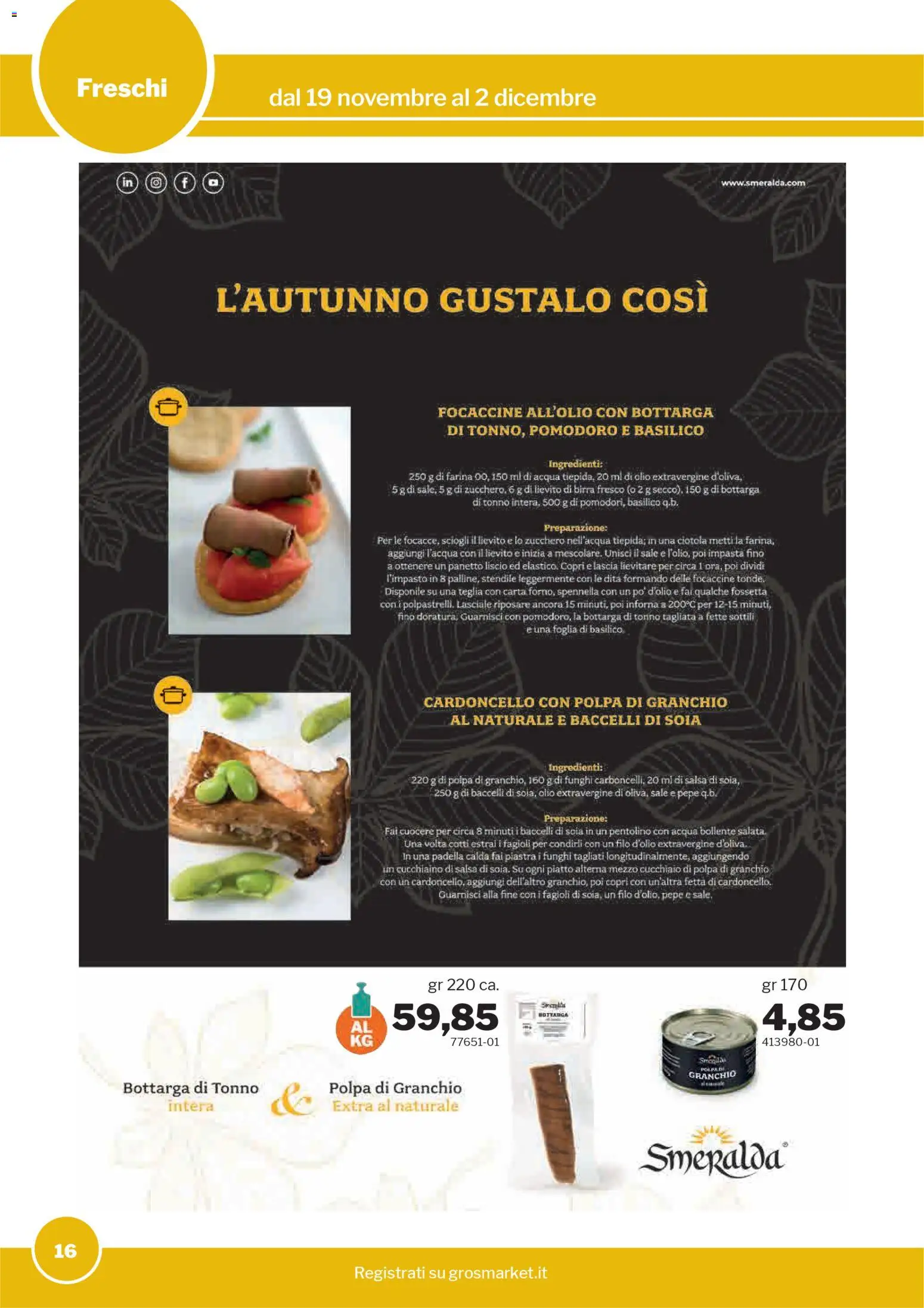 Volantino Sogegross del 19.11.2025 | Pagina: 16 | Prodotti: Fagioli, Salsa, Funghi, Basilico