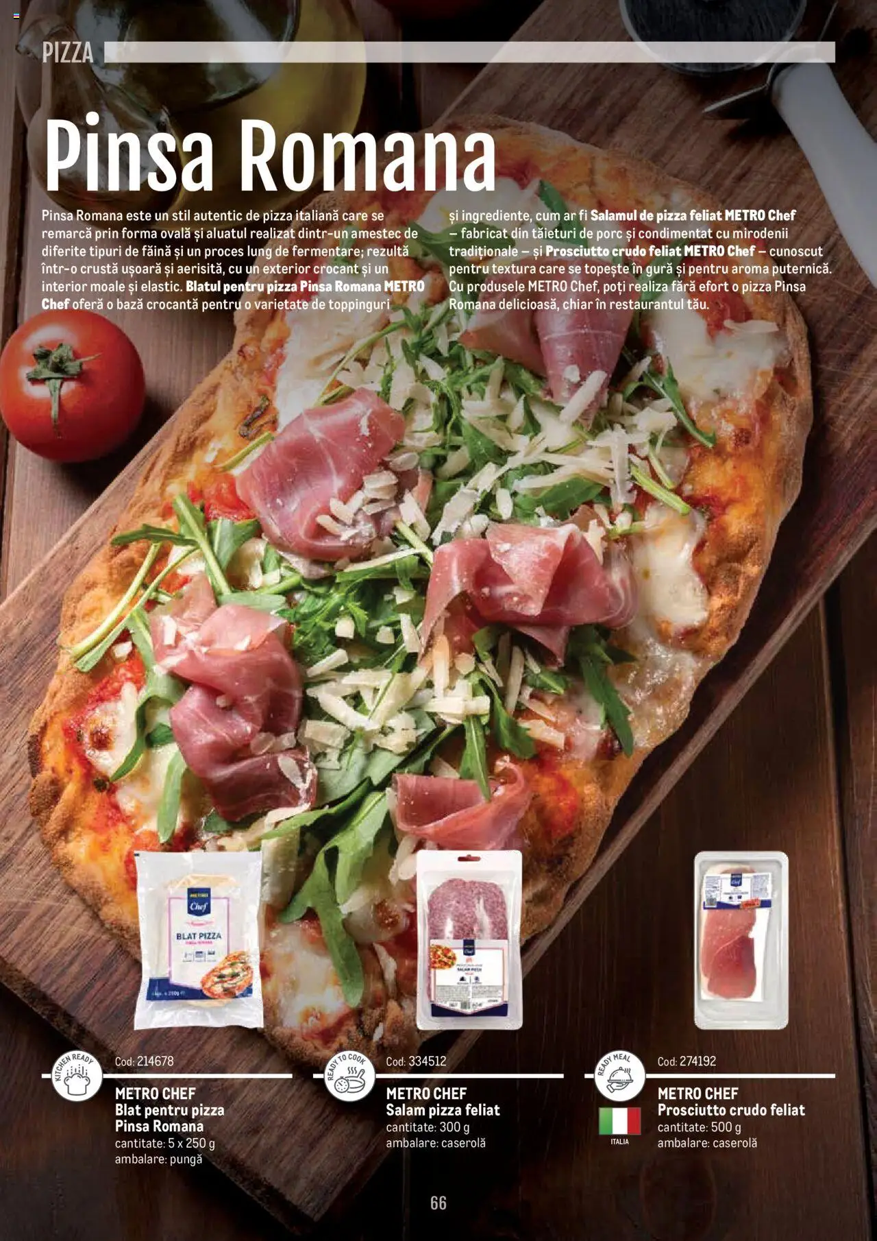 Noul catalog Metro – valabil de la 14.11.2024 | Pagină: 66 | Produse: Pungă, Salam, Pizza, Făină