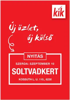 Kik - KiK újság érvényessége 2025.09.10-ig - amely érvényes a következő dátumtól: 08.09.2025