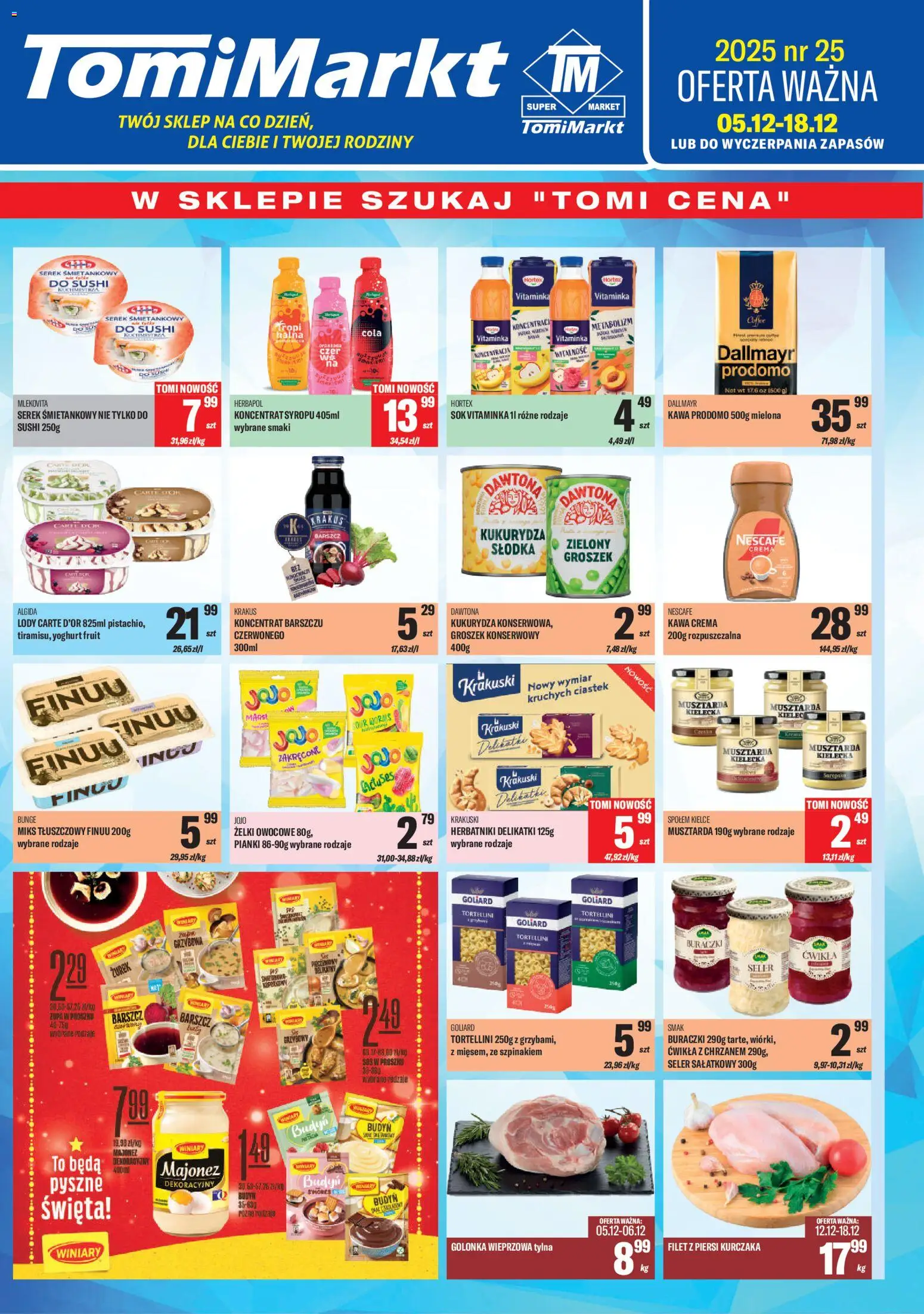 TomiMarkt Gazetka od 05.12.2025 | Strona: 1 | Produkty: Tortellini, Zurek, Herbatniki, Majonez