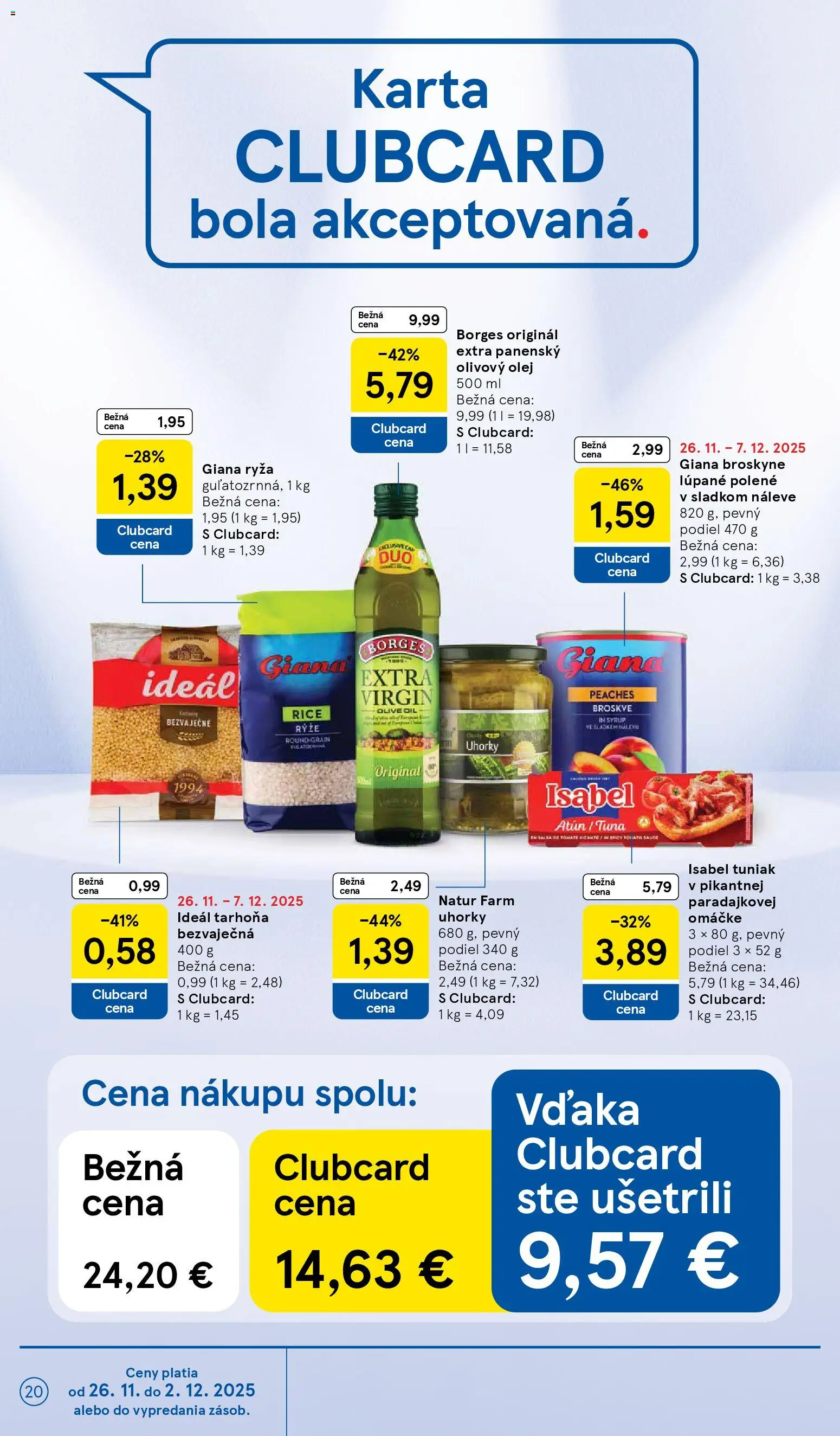 Nové Tesco akcie – leták je platný od 26.11.2025 | Strana: 20 | Produkty: Tuniak, Broskyne, Uhorky, Tarhoňa