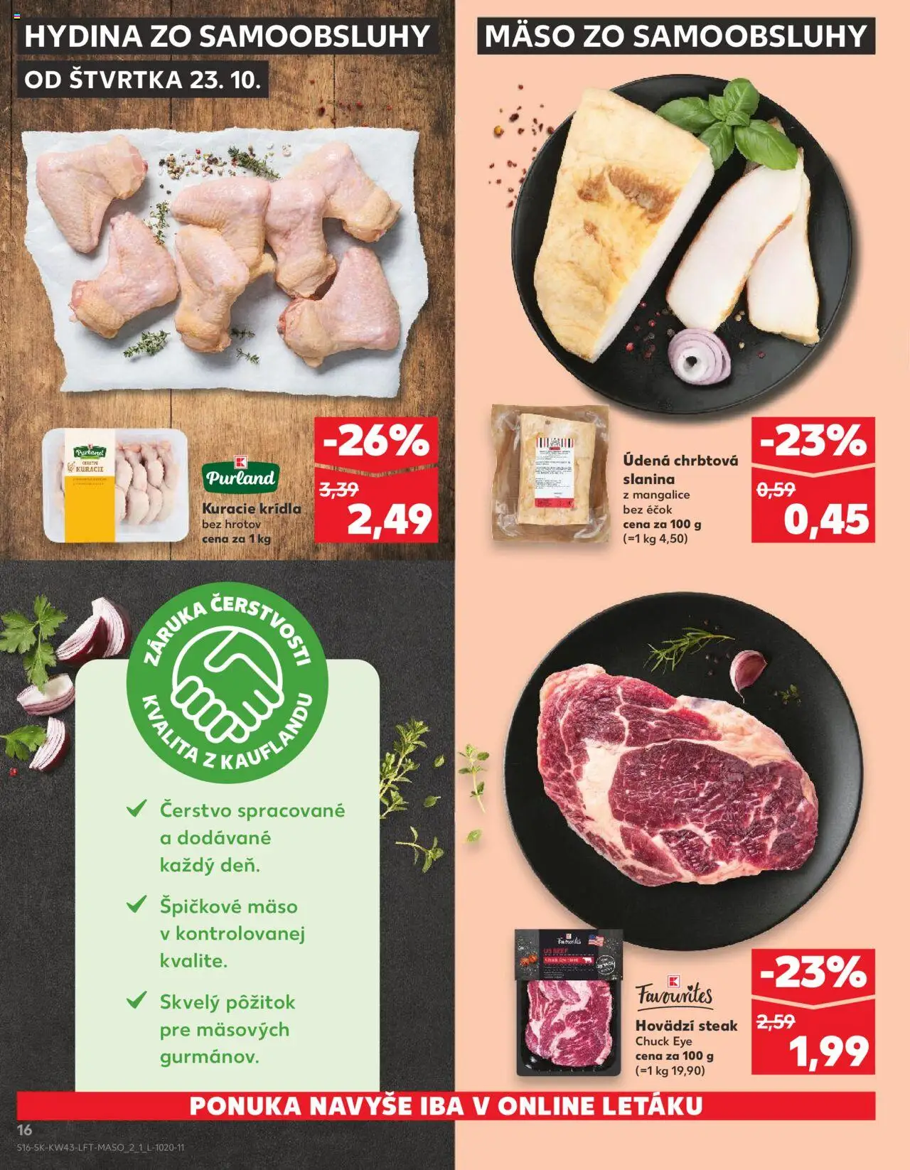 Nové Kaufland akcie – leták je platný od 23.10.2025 | Strana: 16 | Produkty: Slanina, Steak, Kuracie krídla