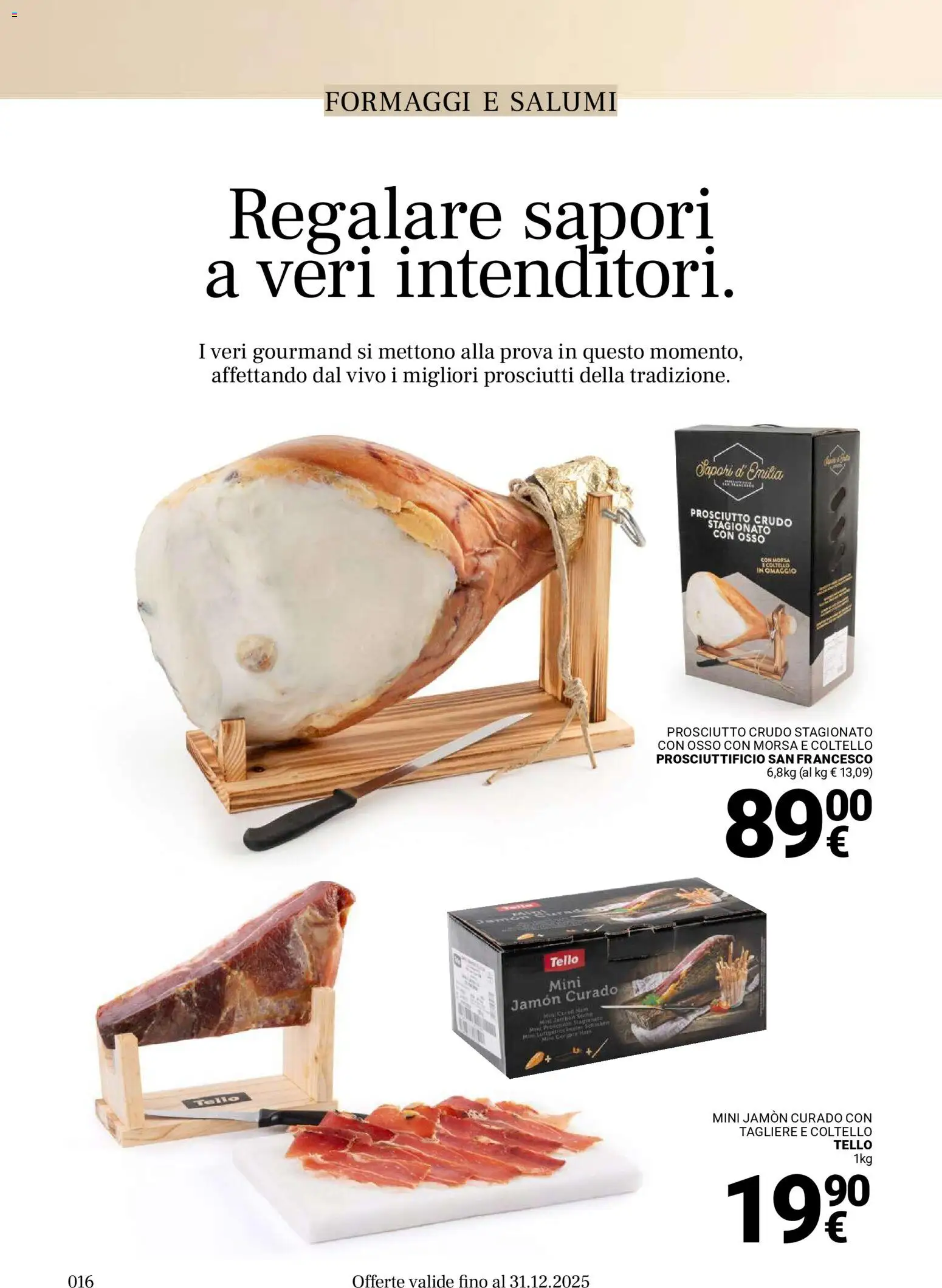 Volantino Gulliver del 17.11.2025 | Pagina: 16 | Prodotti: Prosciutto Crudo, Prosciutto, Tagliere