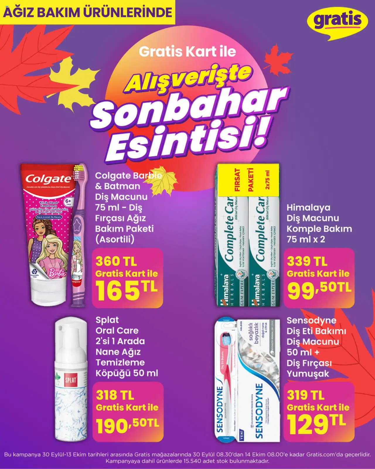 Gratis Sonbahar Esintisi - 30.09.2025 tarihinden itibaren geçerlidir | Sayfa: 9 | Ürünler: Diş macunu, Diş fırçası, Nane