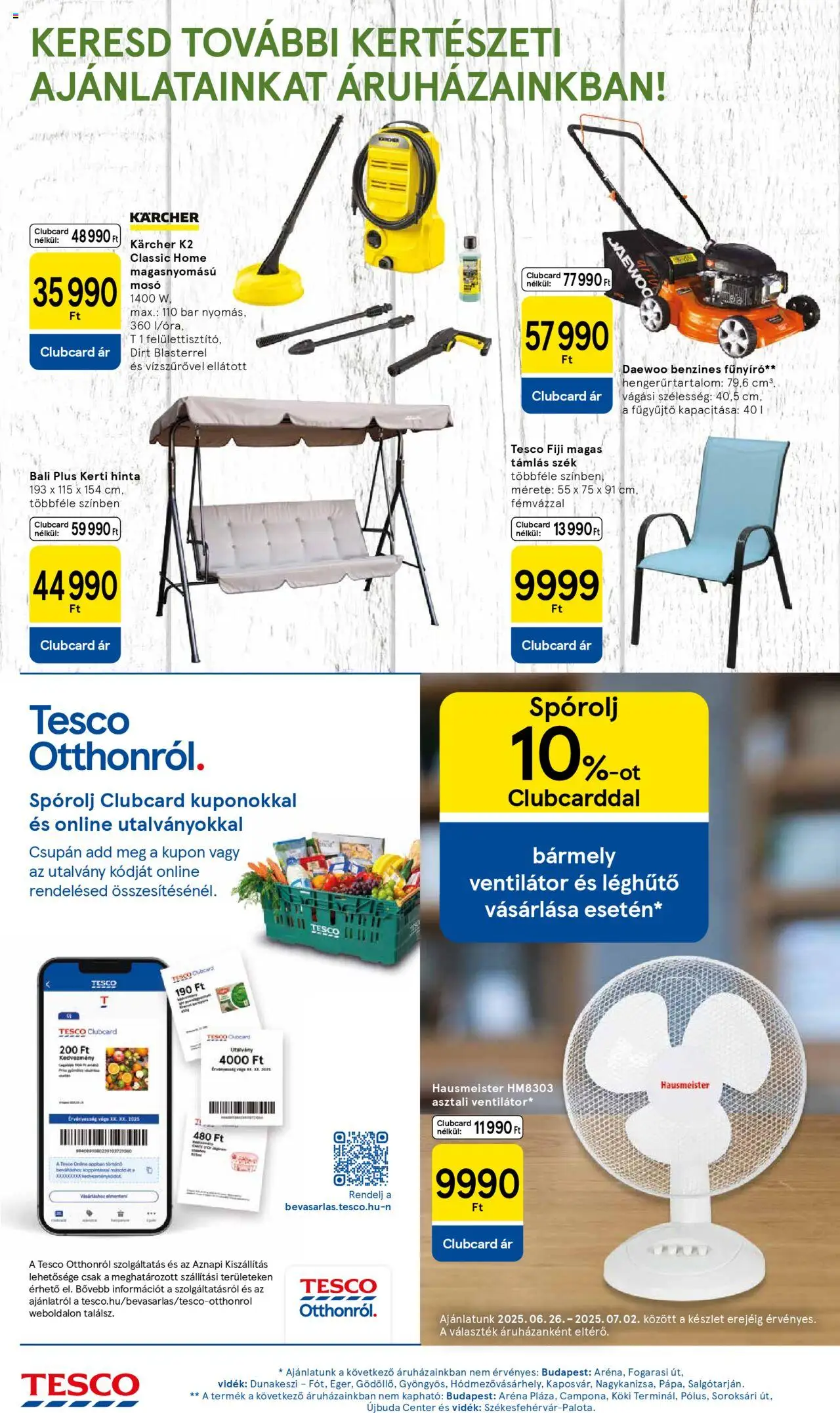 Tesco akciós ujság - amely érvényes a következő dátumtól: 26.06.2025 | Oldal: 16 | Termékek: Ventilátor, Szék, Hinta, Magasnyomású mosó