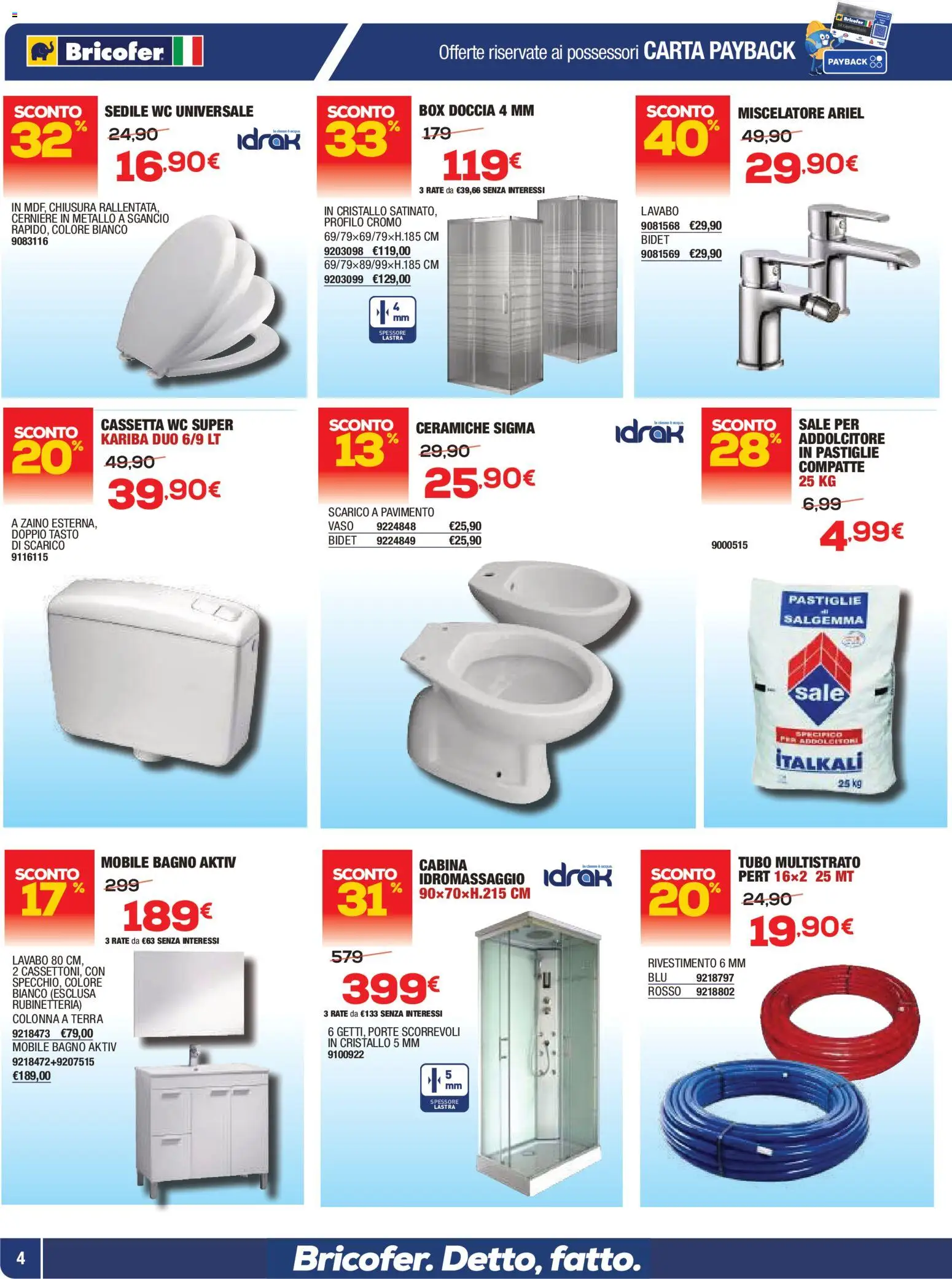 Volantino Bricofer del 09.04.2026 | Pagina: 4 | Prodotti: Pavimento, Tubo, Bagno, Doccia