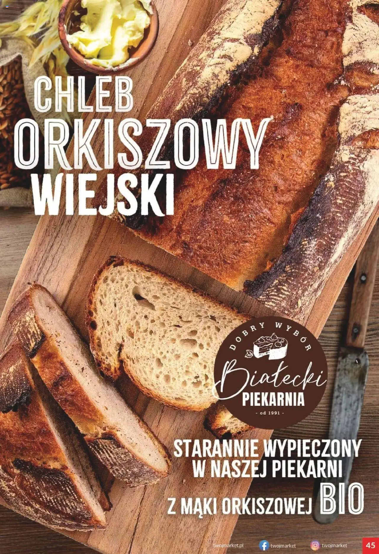 Twój Market Gazetka od 06.08.2025 | Strona: 45 | Produkty: Piekarnia, Chleb