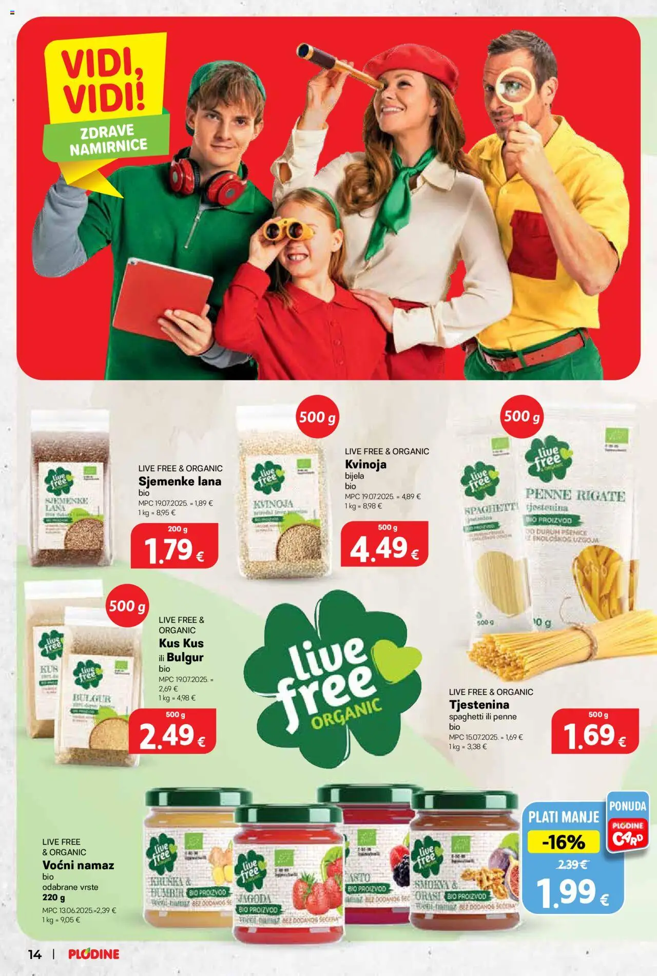 Plodine katalog | vrijedi od 22.10.2025 | Stranica: 14 | Proizvodi: Tjestenina, Sjemenke, Bulgur, Kus kus