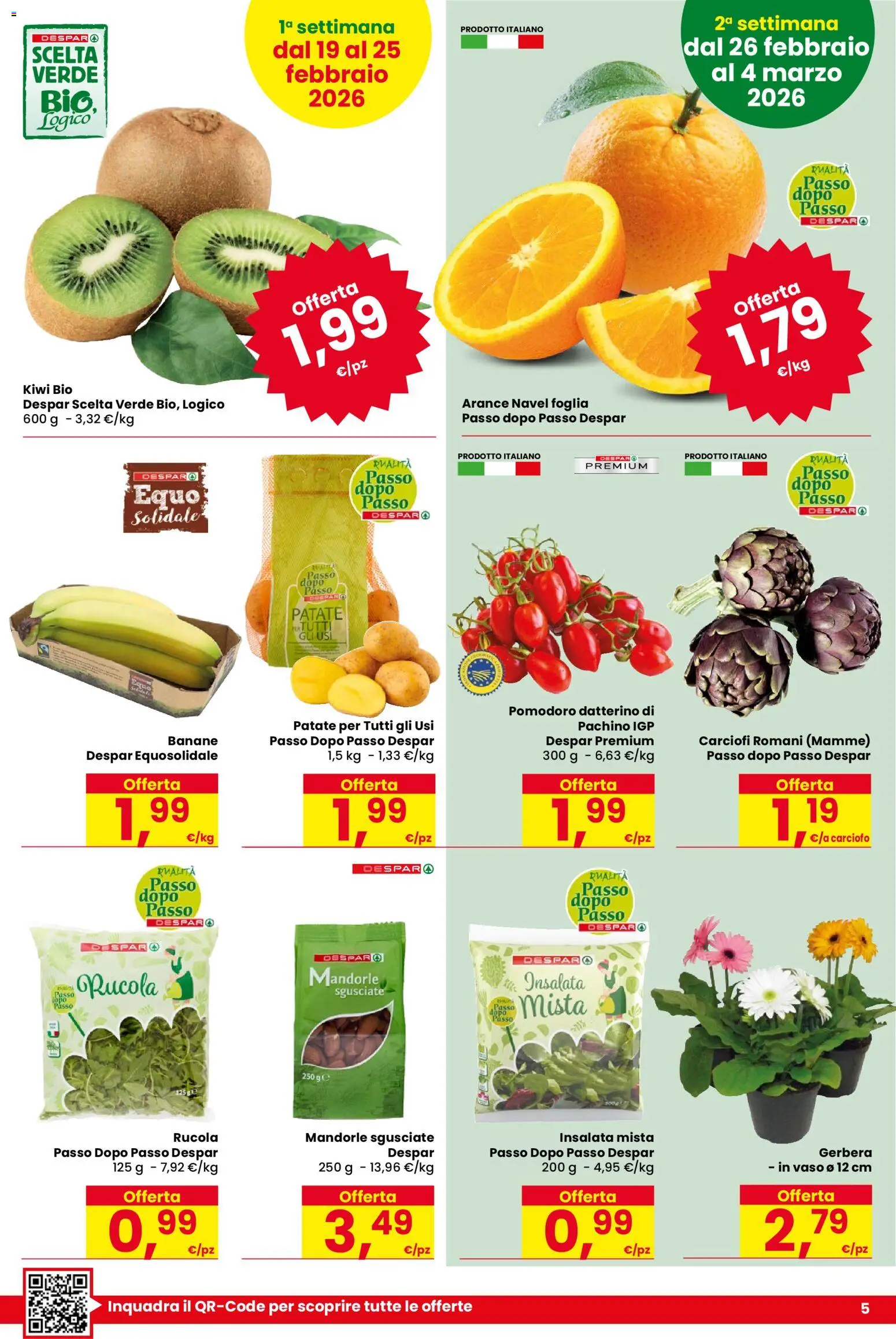Volantino Despar del 19.02.2026 | Pagina: 5 | Prodotti: Banane, Kiwi, Pomodoro, Vaso