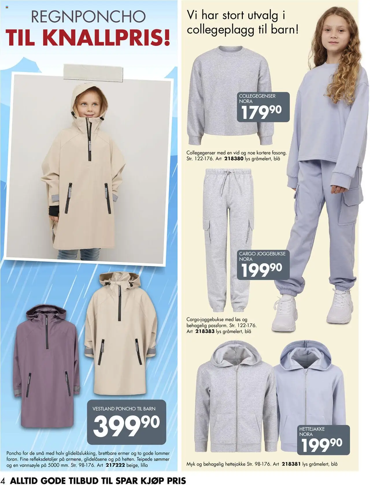  | Side: 4 | Produkter: Lys, Hettejakke, Poncho
