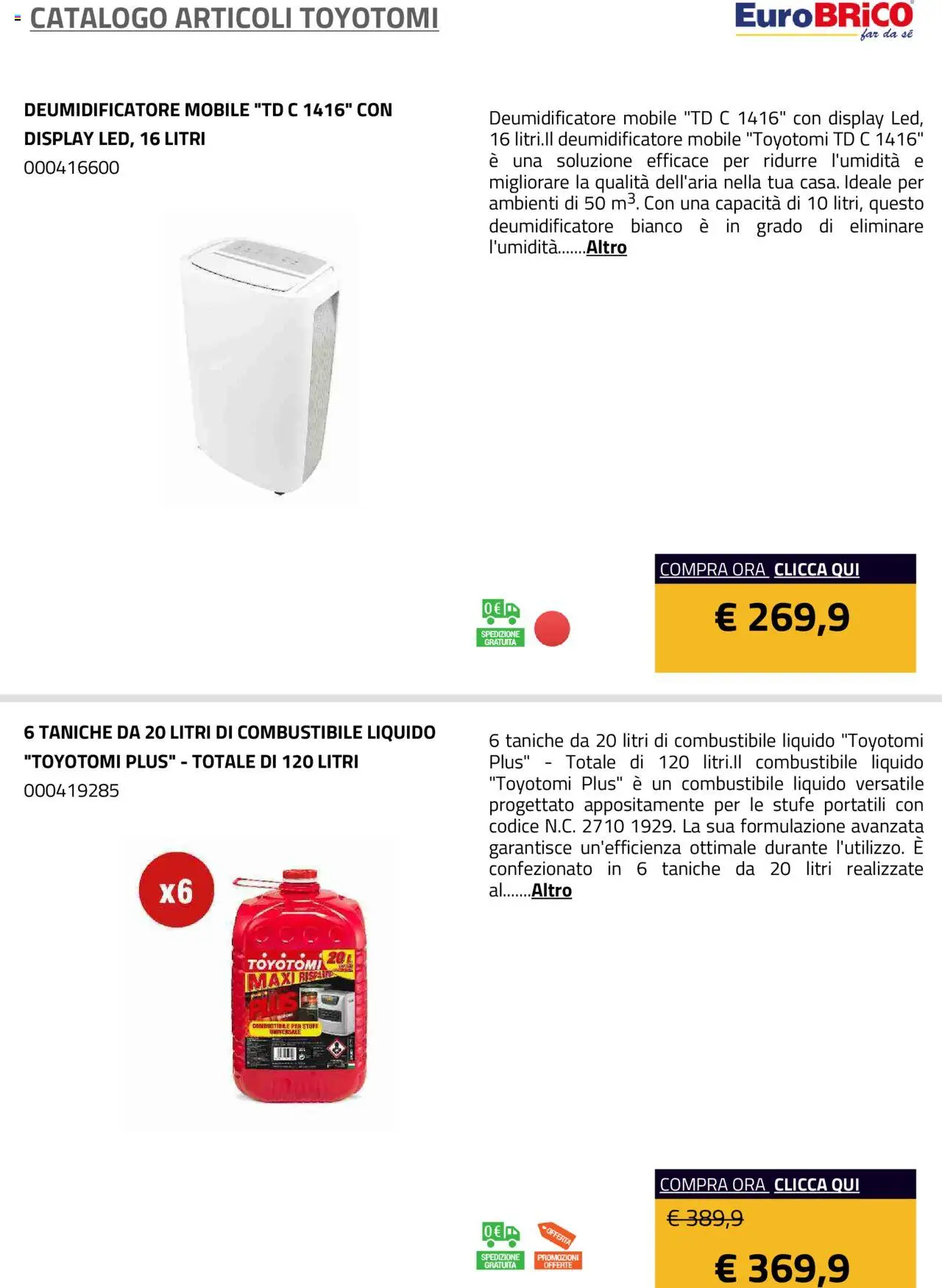 Volantino Eurobrico del 23.07.2025 | Pagina: 16 | Prodotti: Mobile, Deumidificatore