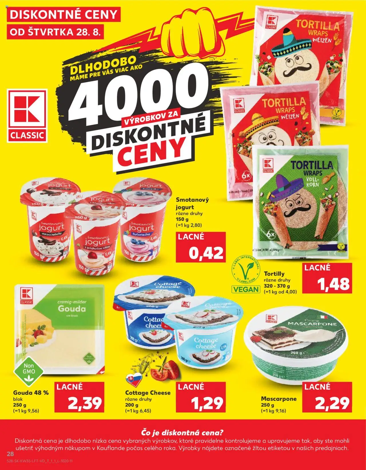 Kaufland SK akciós ujság - amely érvényes a következő dátumtól: 28.08.2025 | Oldal: 28 | Termékek: Tortilla, Gouda, Mascarpone, Vegán