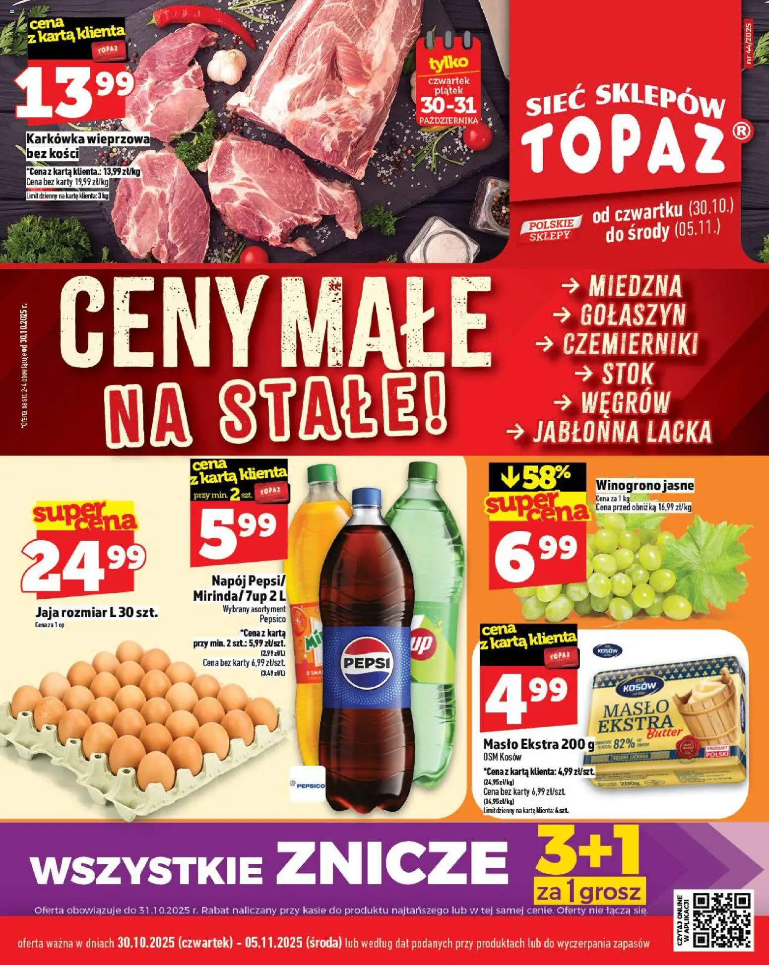 Topaz Gazetka - Ceny małe na stałe od 30.10.2025 | Strona: 1 | Produkty: Winogrono, Karkówka, Karkówka wieprzowa, Znicze