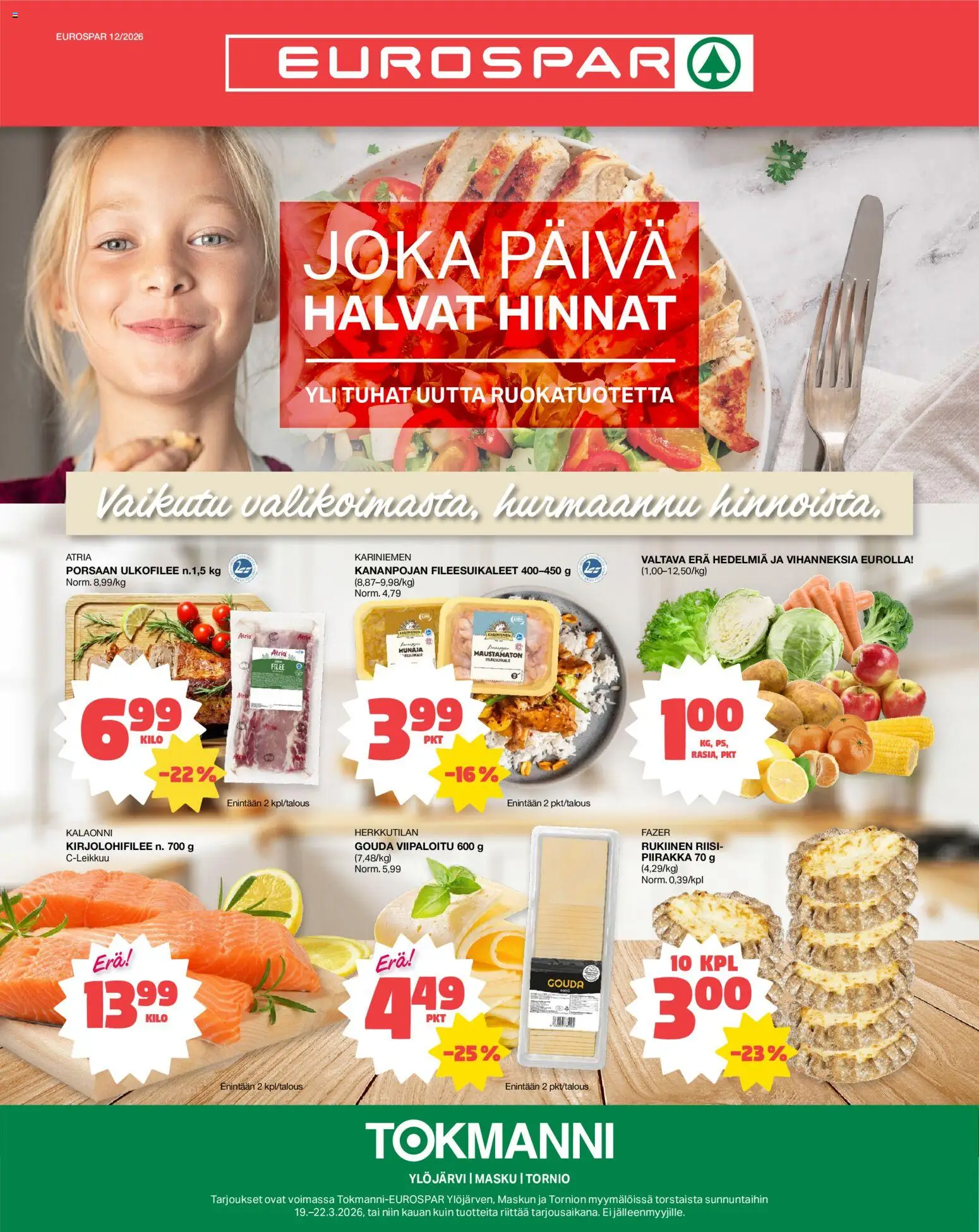 Tokmanni - EUROSPAR – voimassa 19.03.2026 alkaen | Sivu: 1 | Tuotteet: Piirakka, Riisi, Hunaja