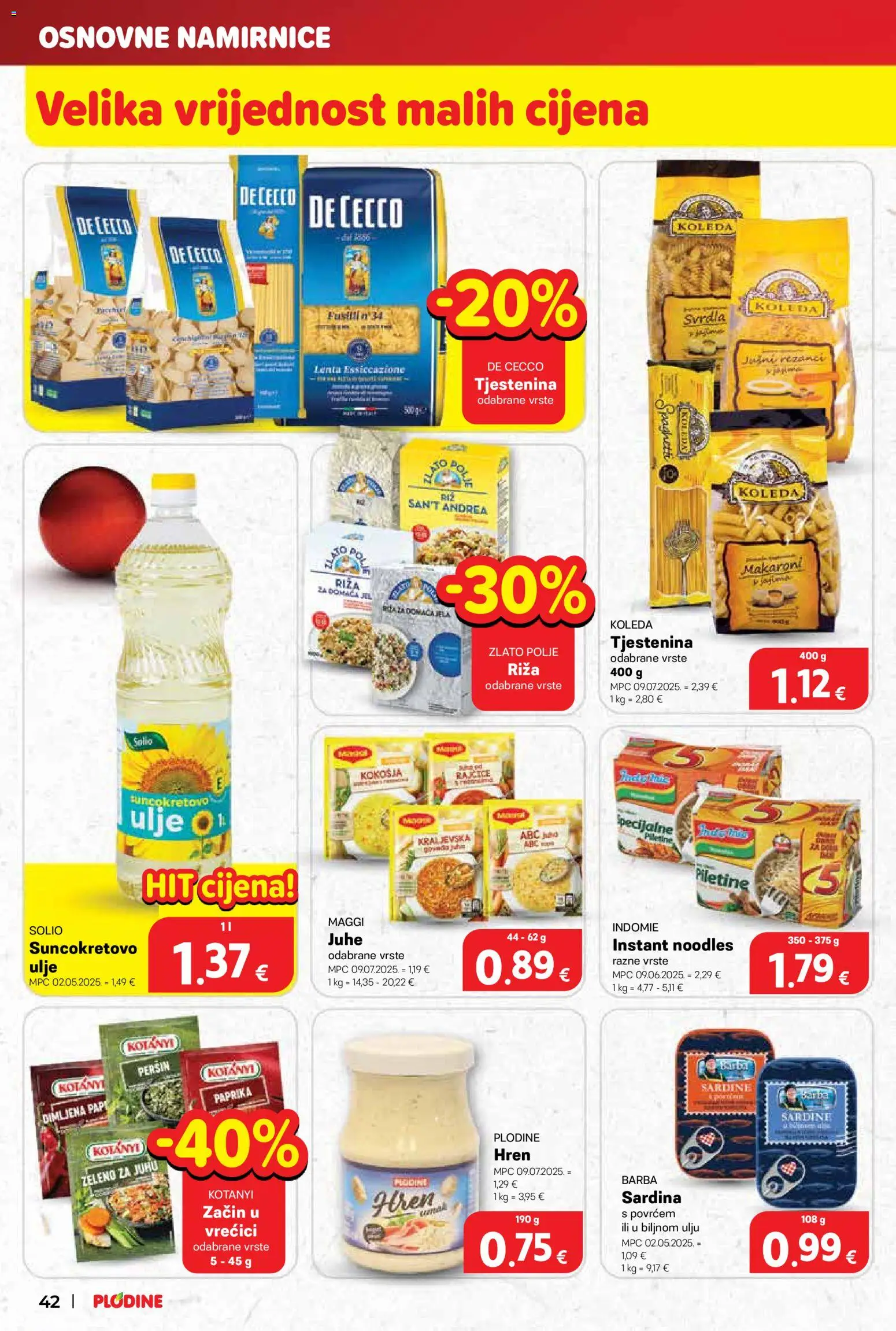 Plodine katalog | vrijedi od 17.12.2025 | Stranica: 42 | Proizvodi: Tjestenina, Sardina, Peršin, Hren