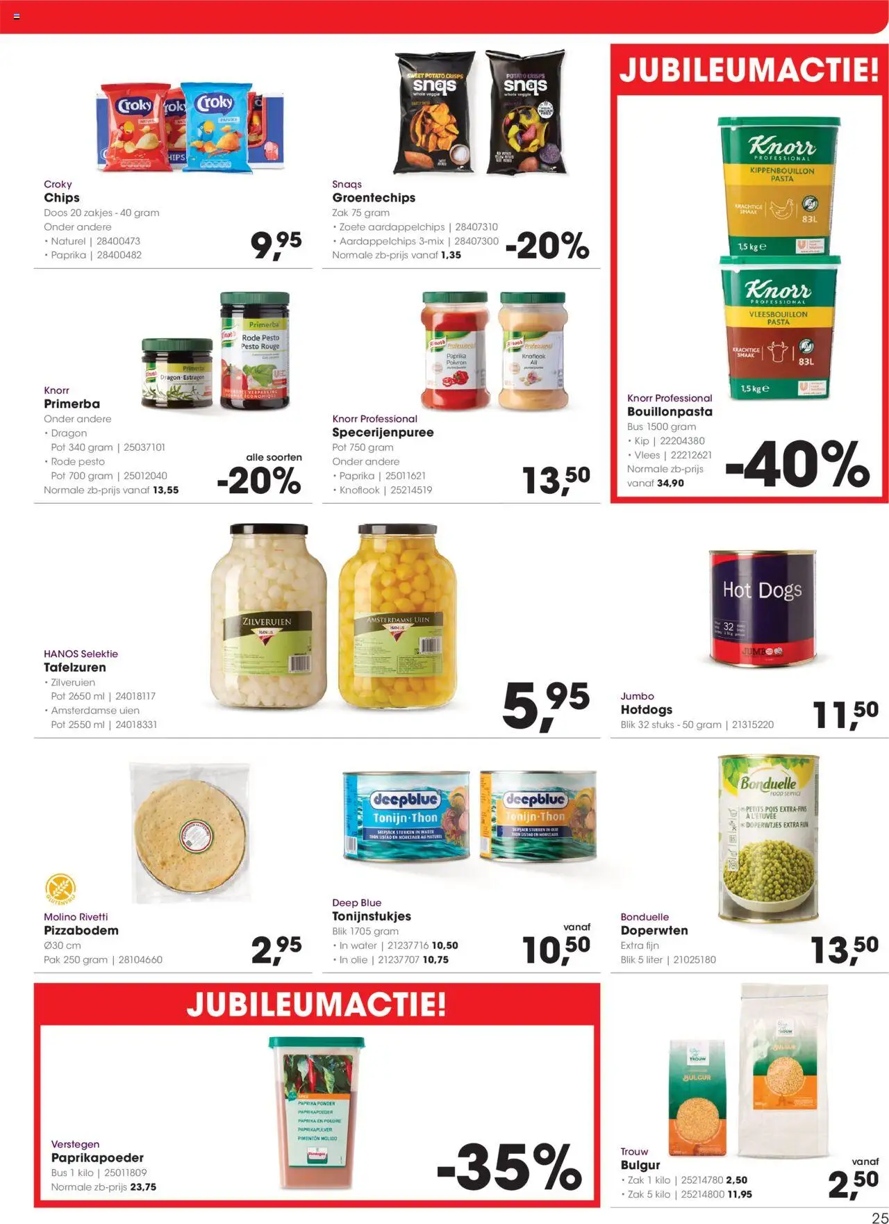  | Pagina: 25 | Producten: Kisperec, Pot, Chips, Knoflook